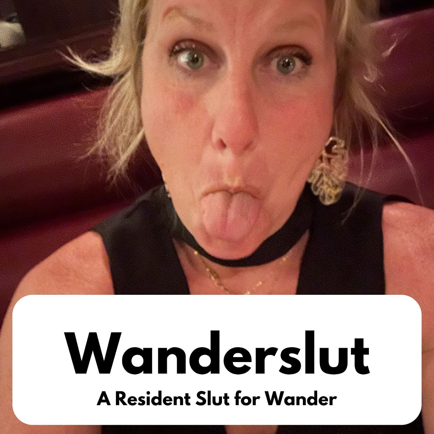 Wanderslut - Podcasts