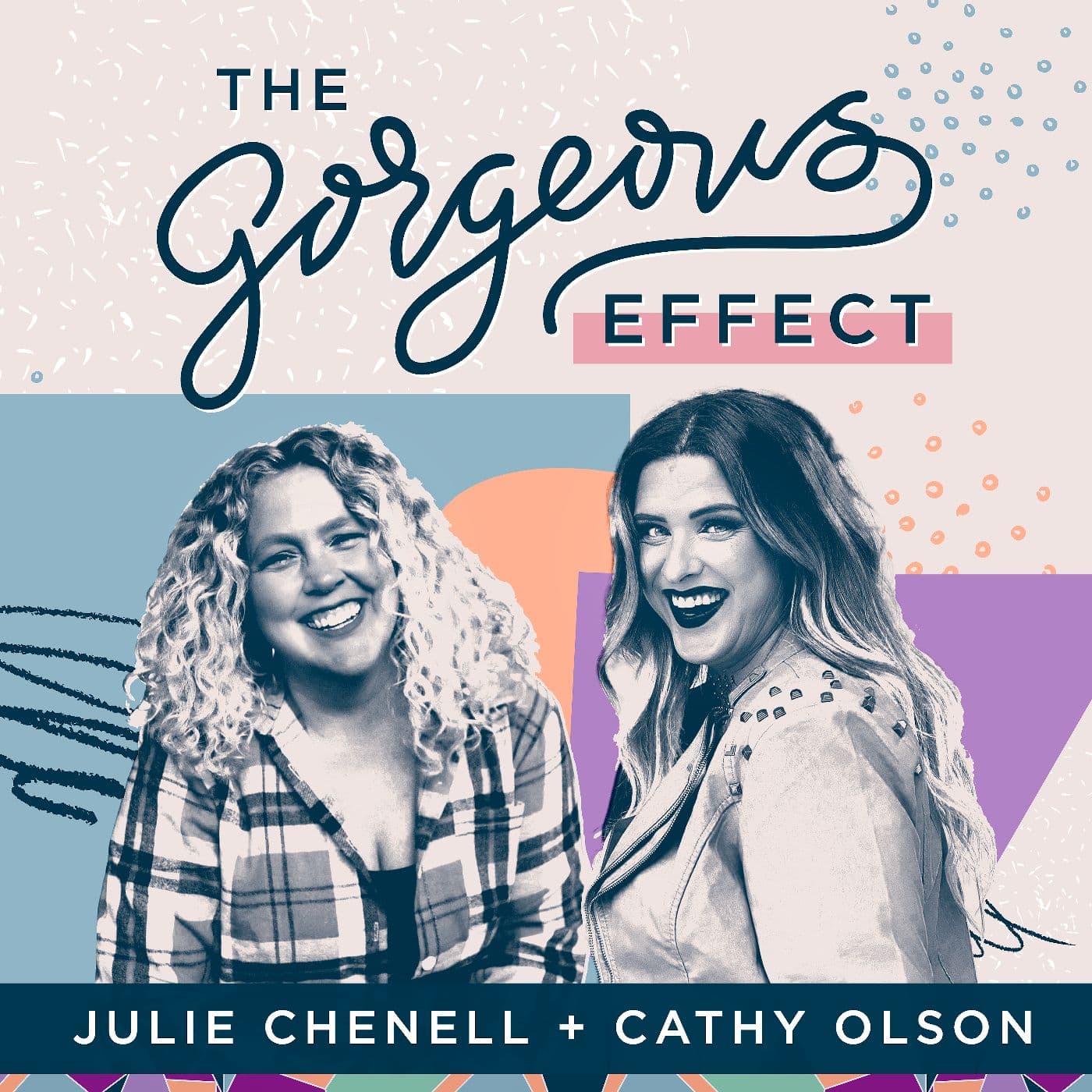 The Gorgeous Effect - Podcasts
