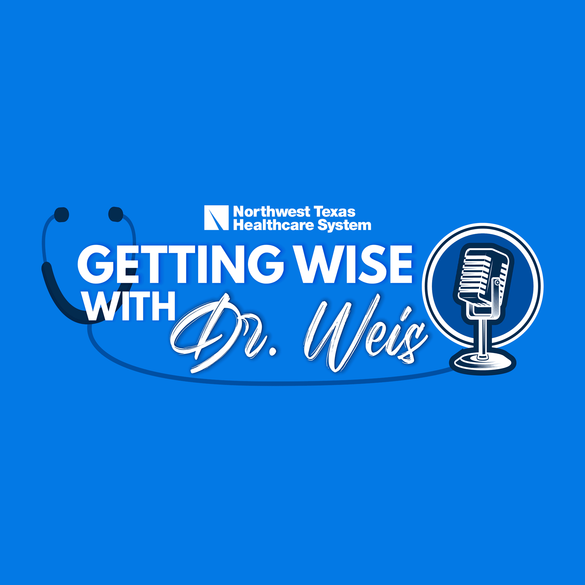Getting Wise with Dr. Weis - Podcasts