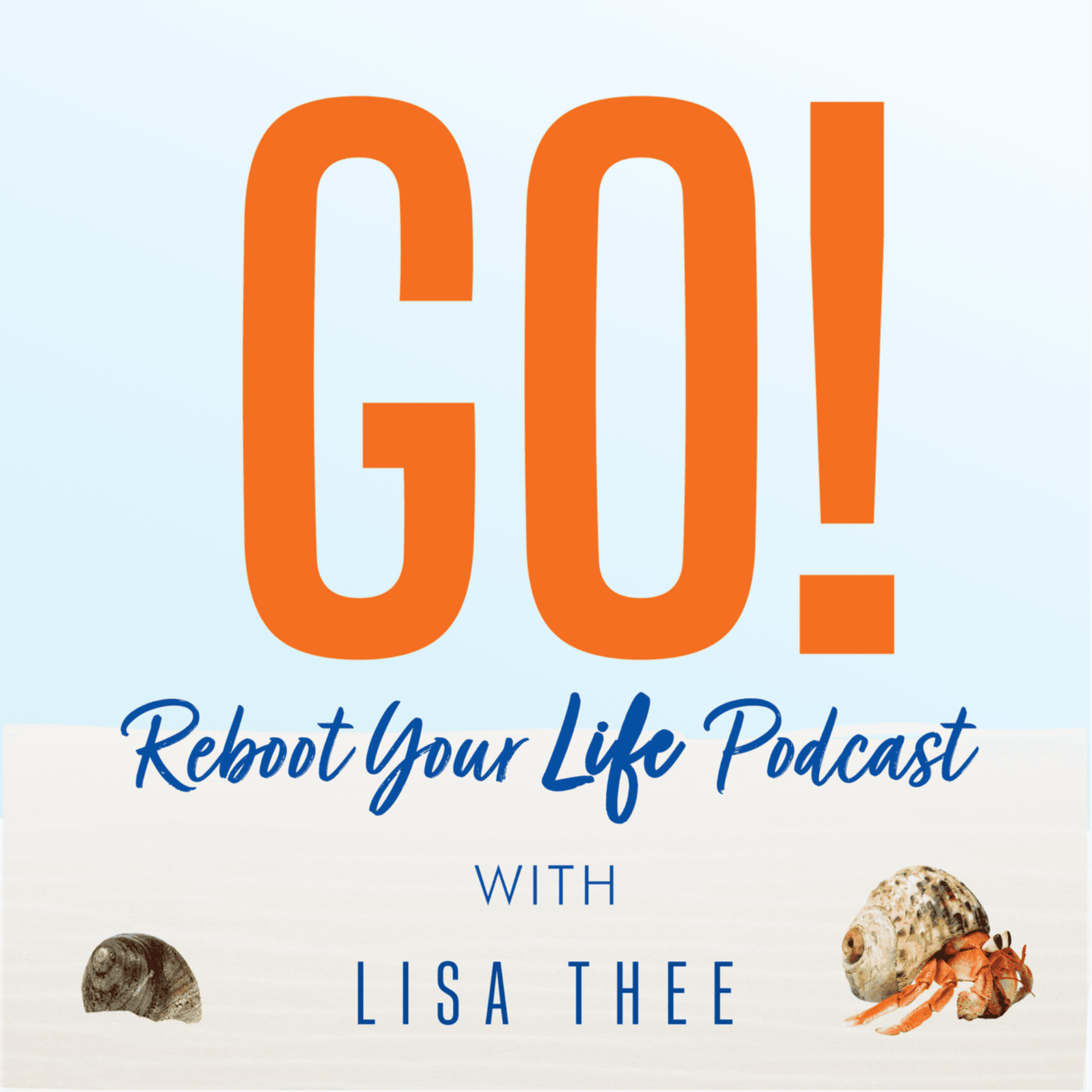 GO! Reboot Your Life - Podcasts