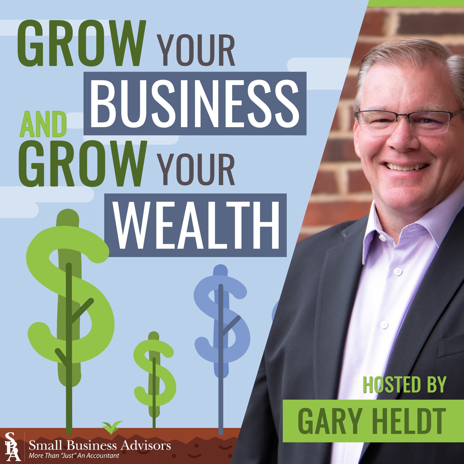 Grow Your Business and Grow Your Wealth - Podcasts