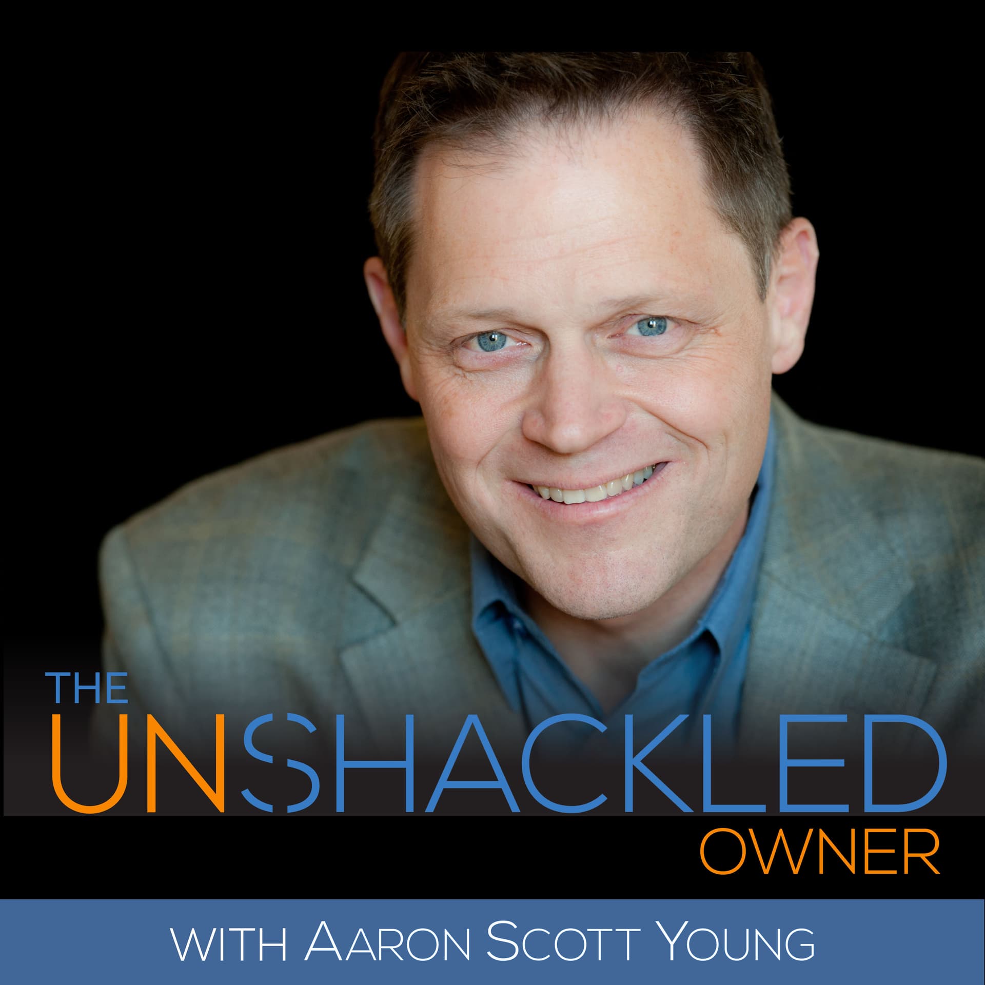 The Unshackled Owner - Podcasts