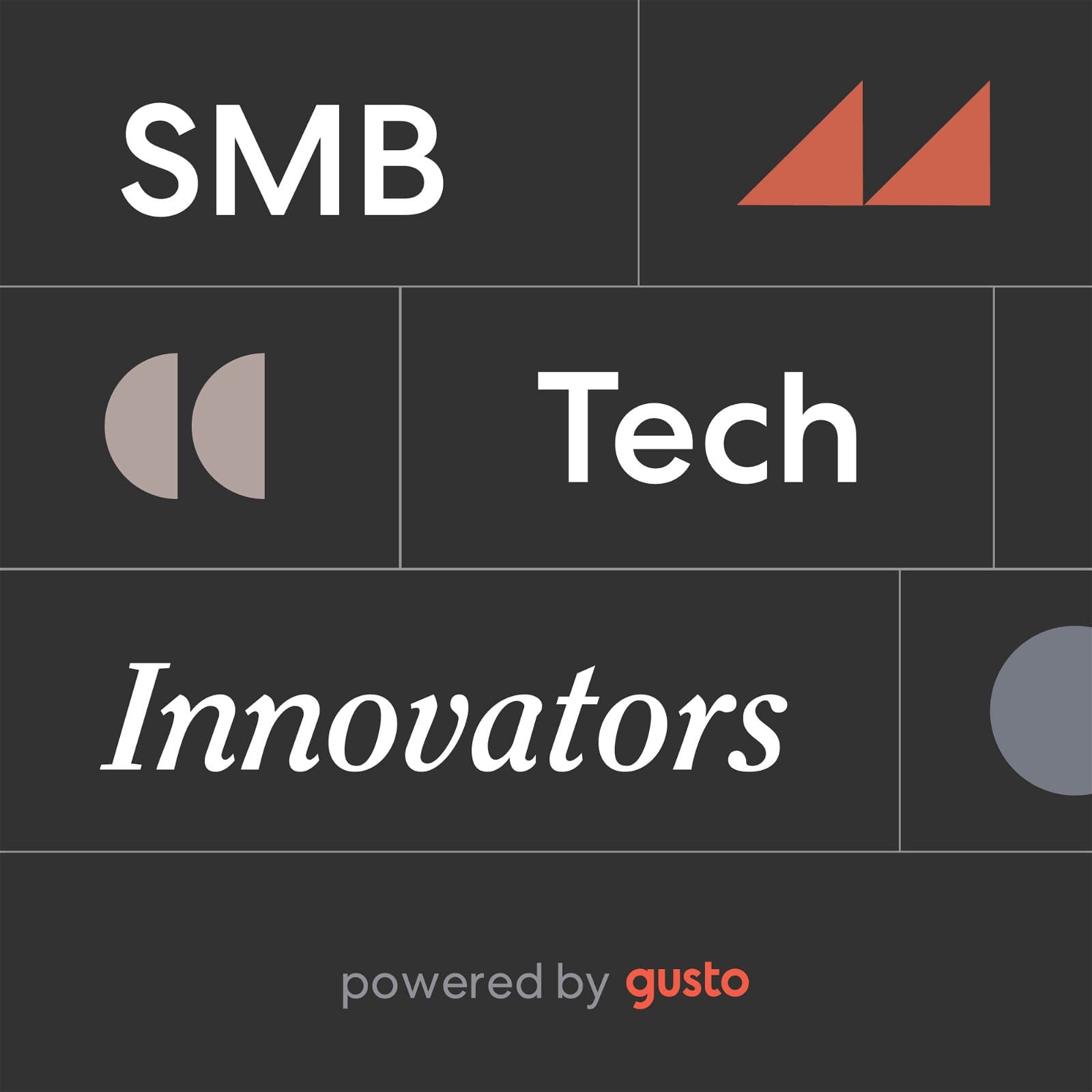 SMB Tech Innovators, powered by Gusto | Embedded Finance, Vertical SaaS, Payroll API - Podcasts