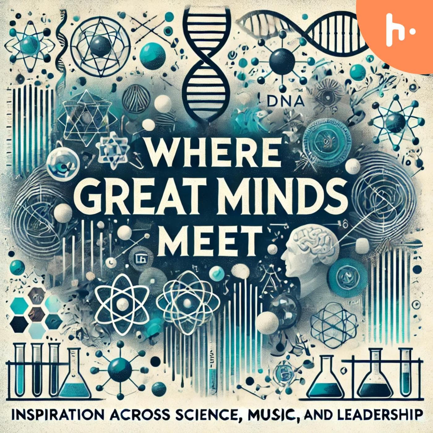 Where Great Minds Meet - 播客