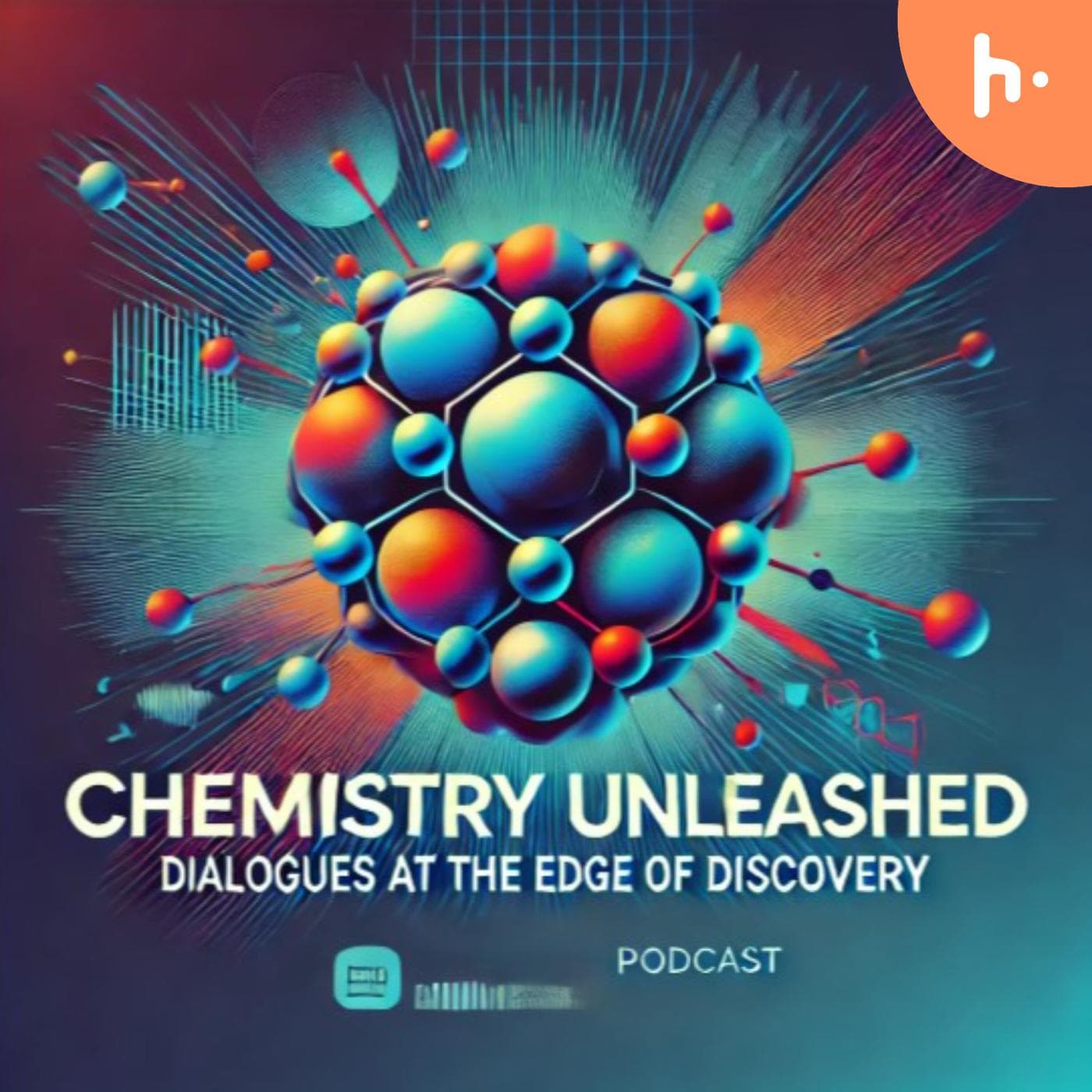 Life/'s Chemistry Unleashed: Dialogues at the Edge of Discovery - Podcasts