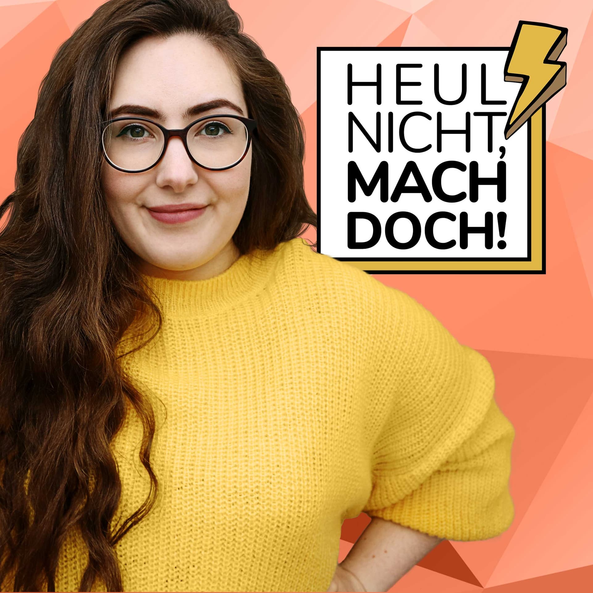 Heul nicht, mach doch! - Podcasts