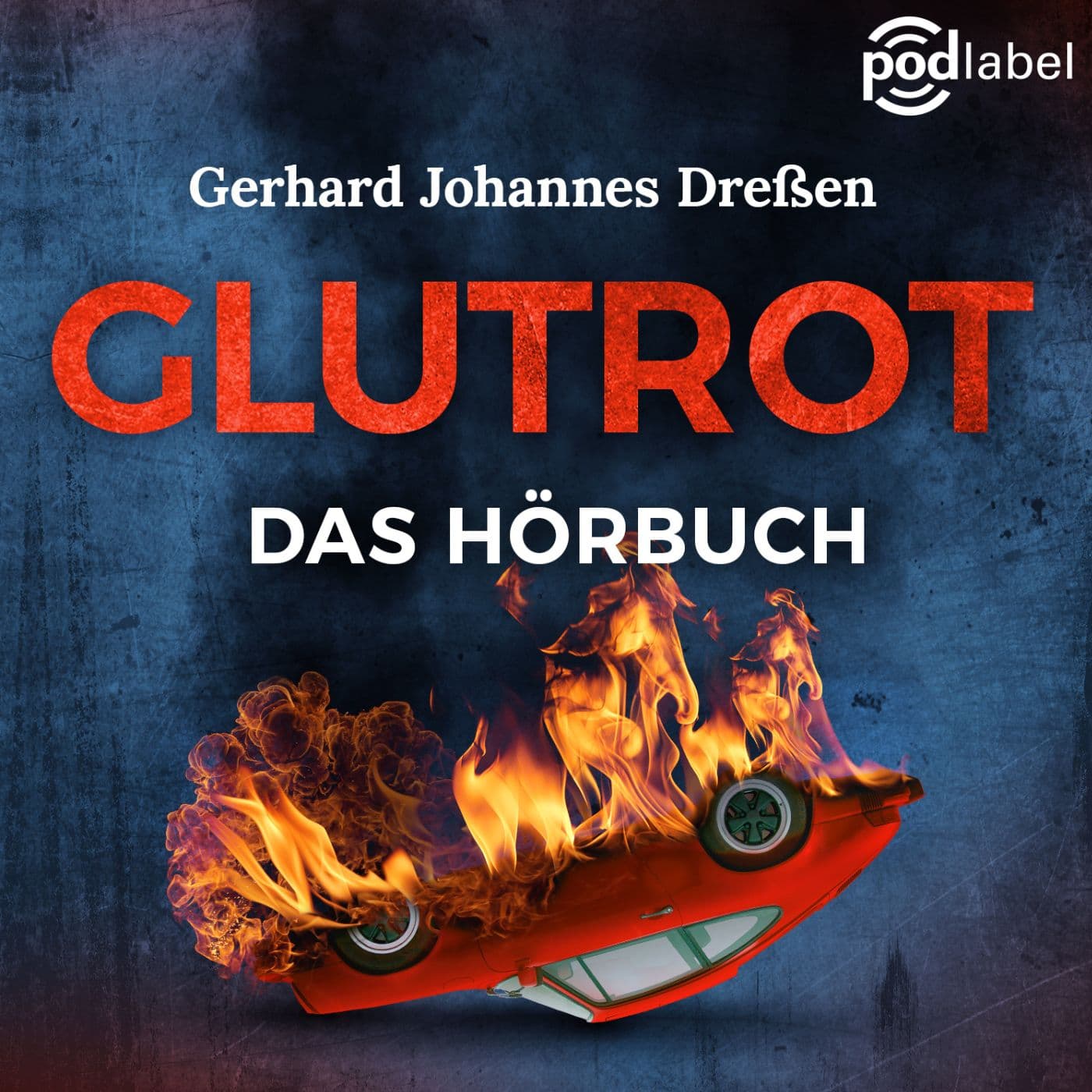 Glutrot - Hörbuch - Podcast Edition - Podcasts