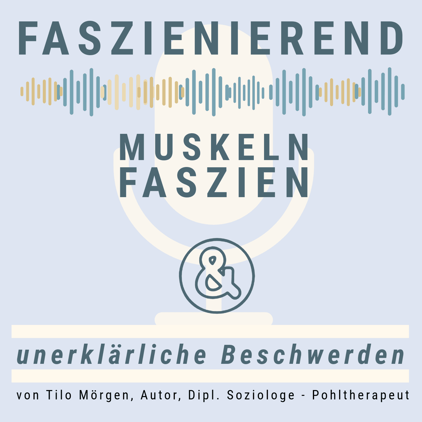 Faszienierend - Faszien, Muskeln und unerklärliche Beschwerden - Podcasts