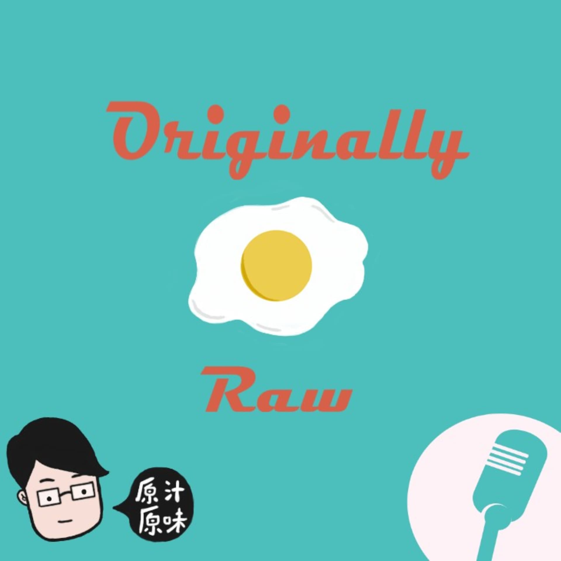 Originally Raw - Podcasts