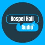 Gospel Hall Audio - Podcasts