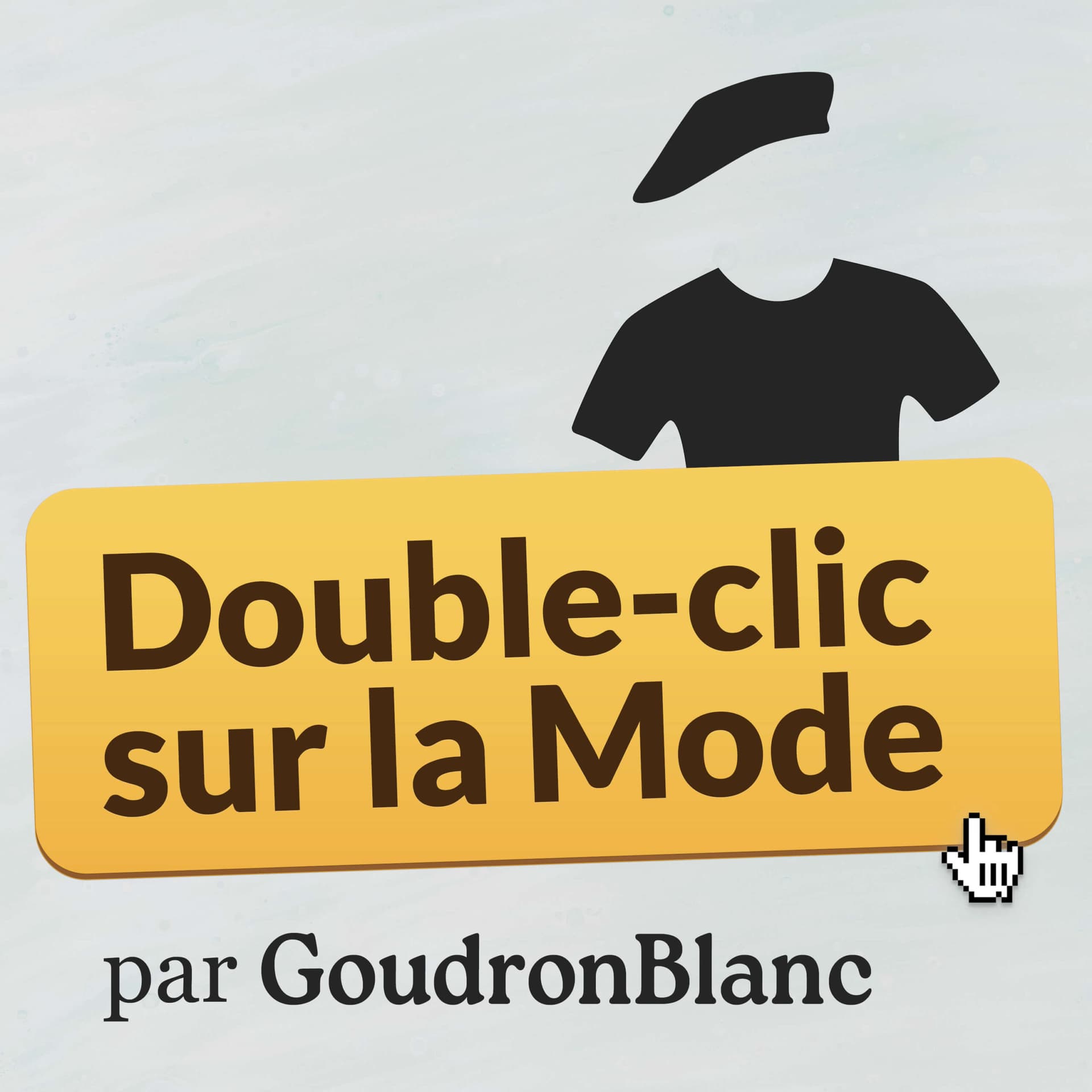 Double-clic sur la Mode - Podcasts