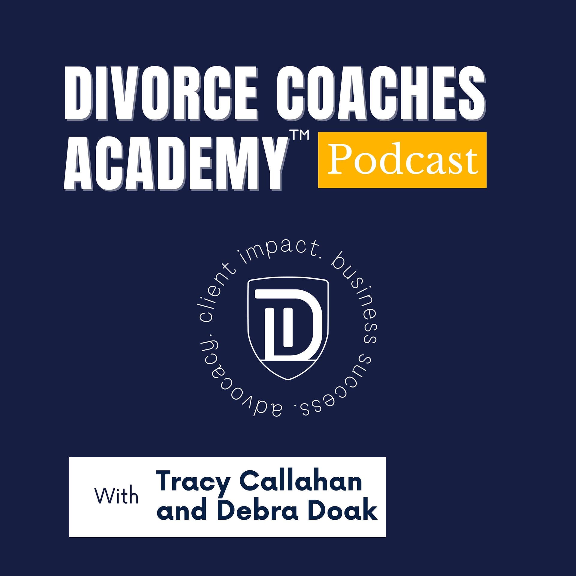 Divorce Coaches Academy - Podcasts