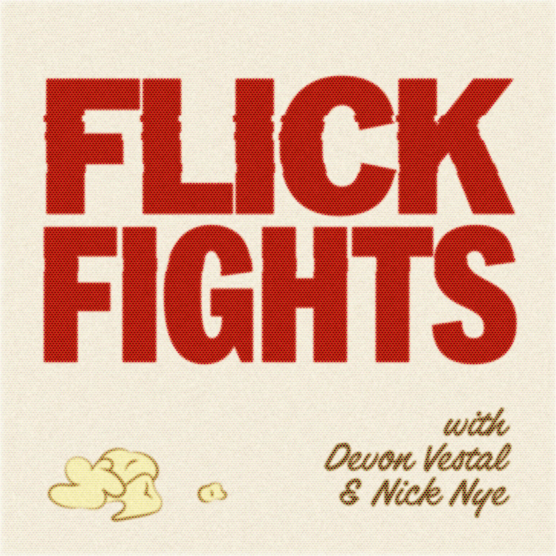 Flick Fights! - Podcasts