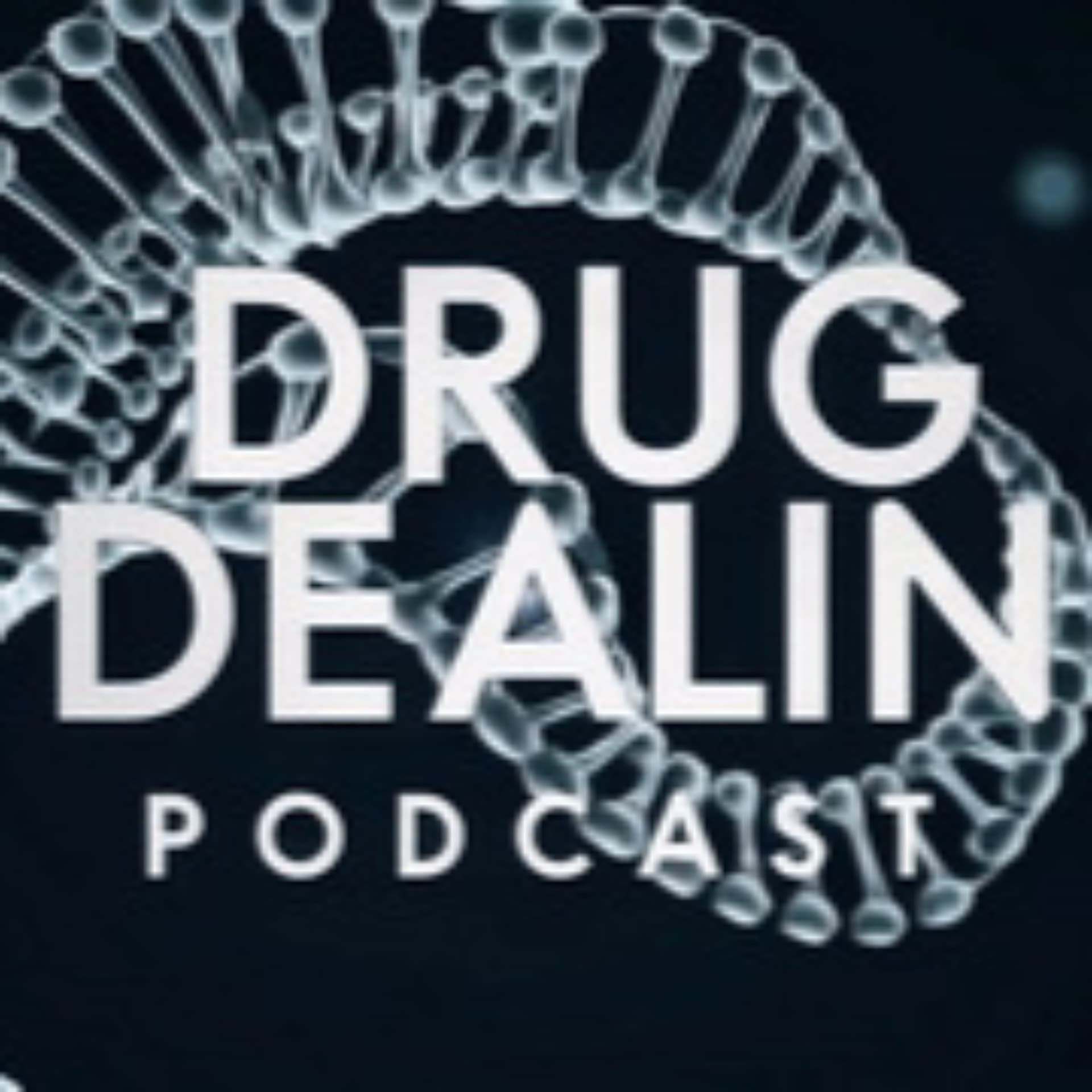 Drug Dealin - Podcasts