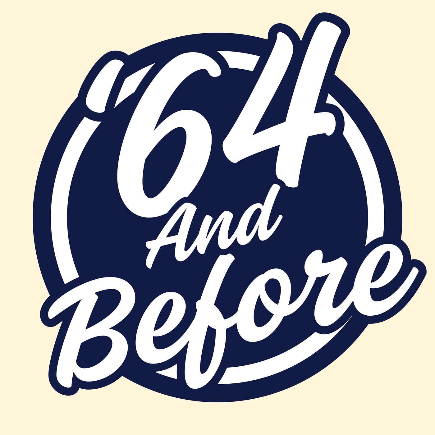 The '64 and Before Show - Podcasts