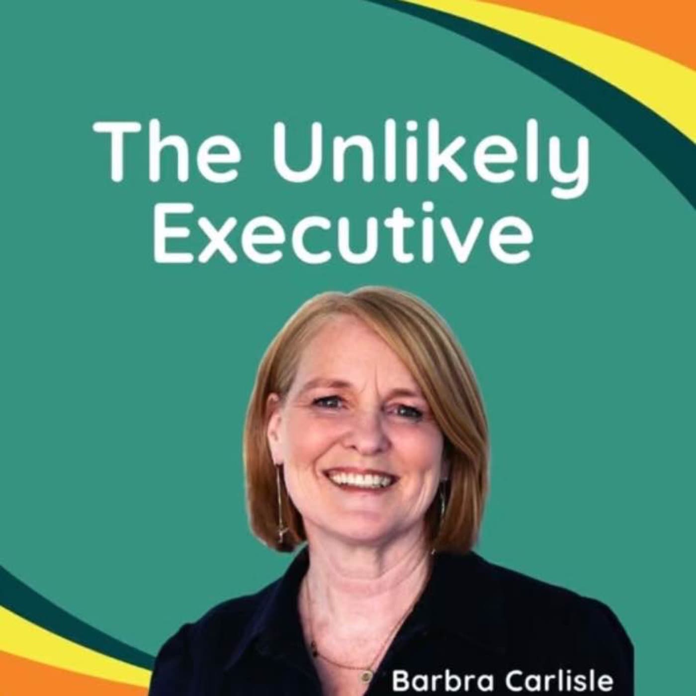 The Unlikely Executive - Podcasts