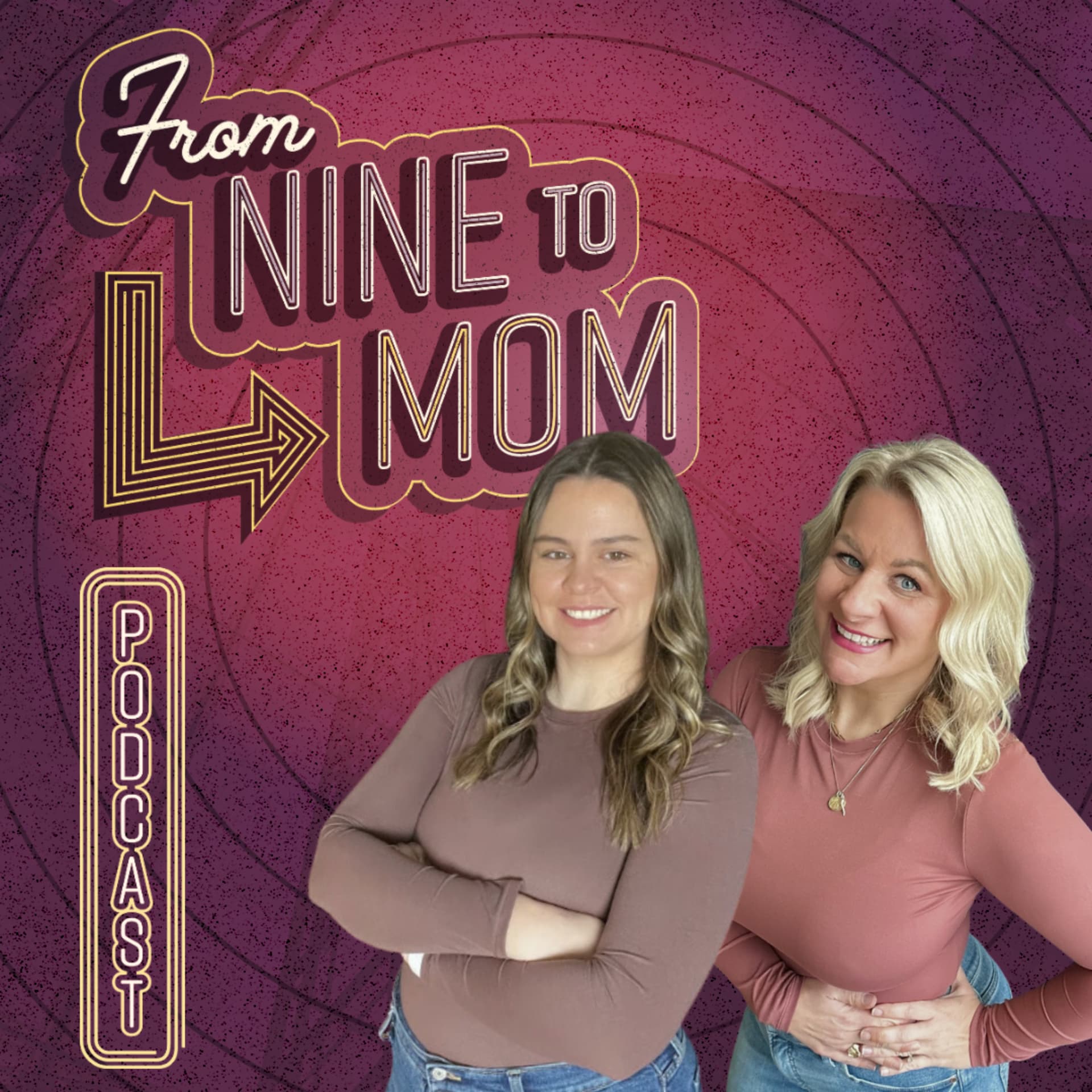 From 9 to Mom - Podcasts