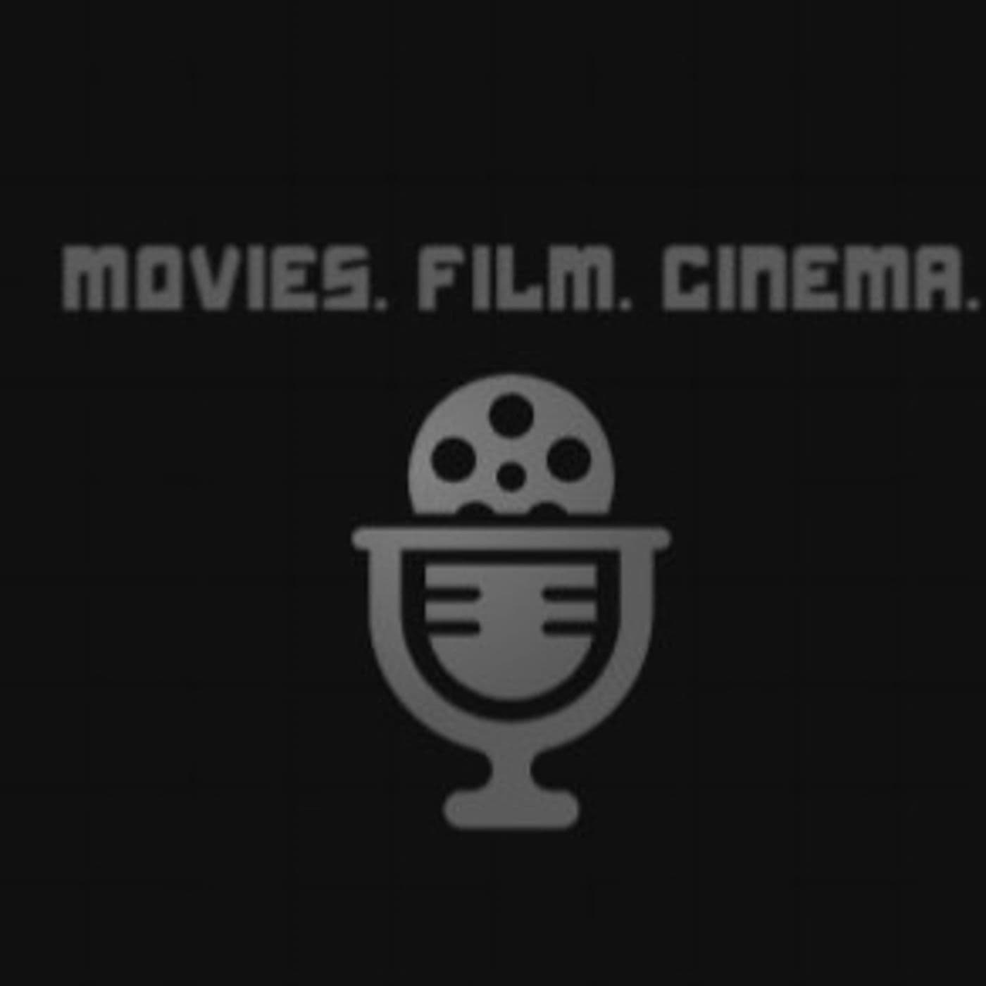 Movies.Film.Cinema. - بودكاست