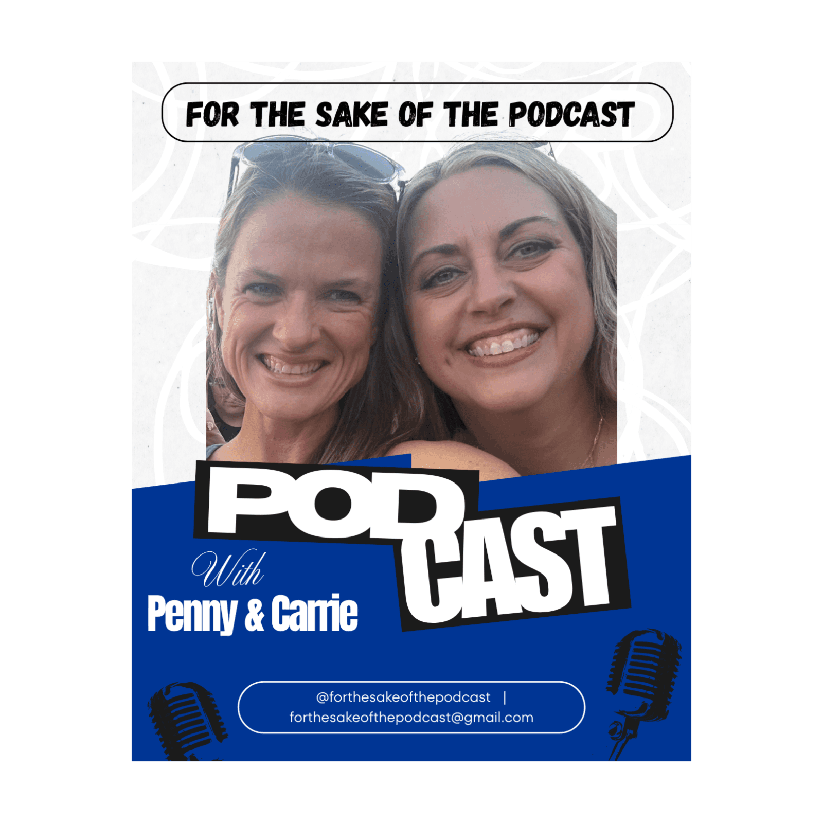 For the sake of the podcast - Podcasts
