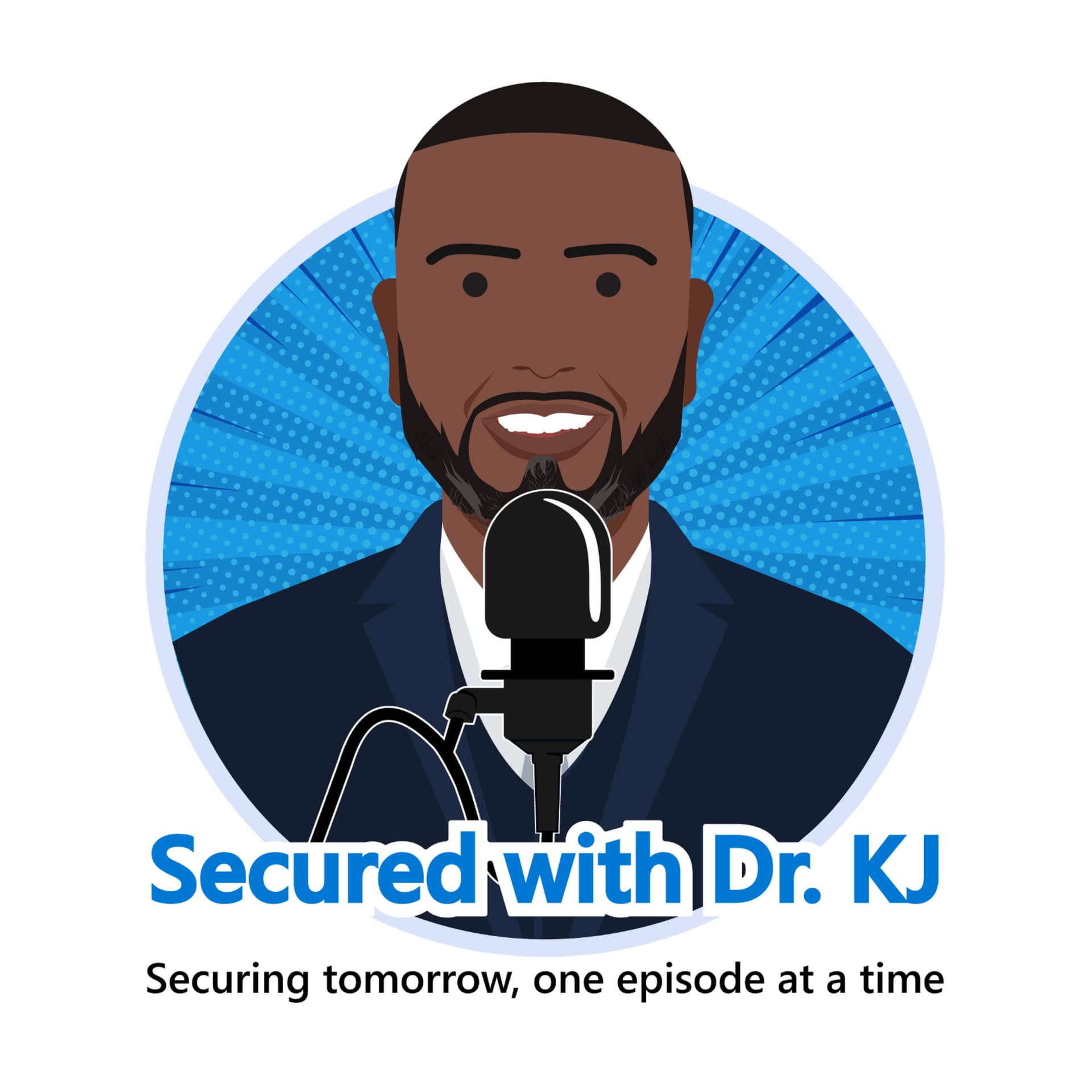 Secured with Dr. KJ - Podcasts