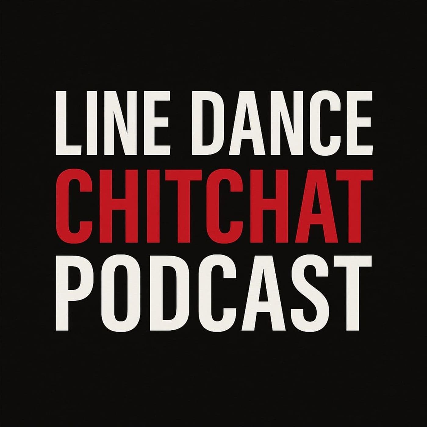 The Line Dance ChitChat Podcast - Podcasts