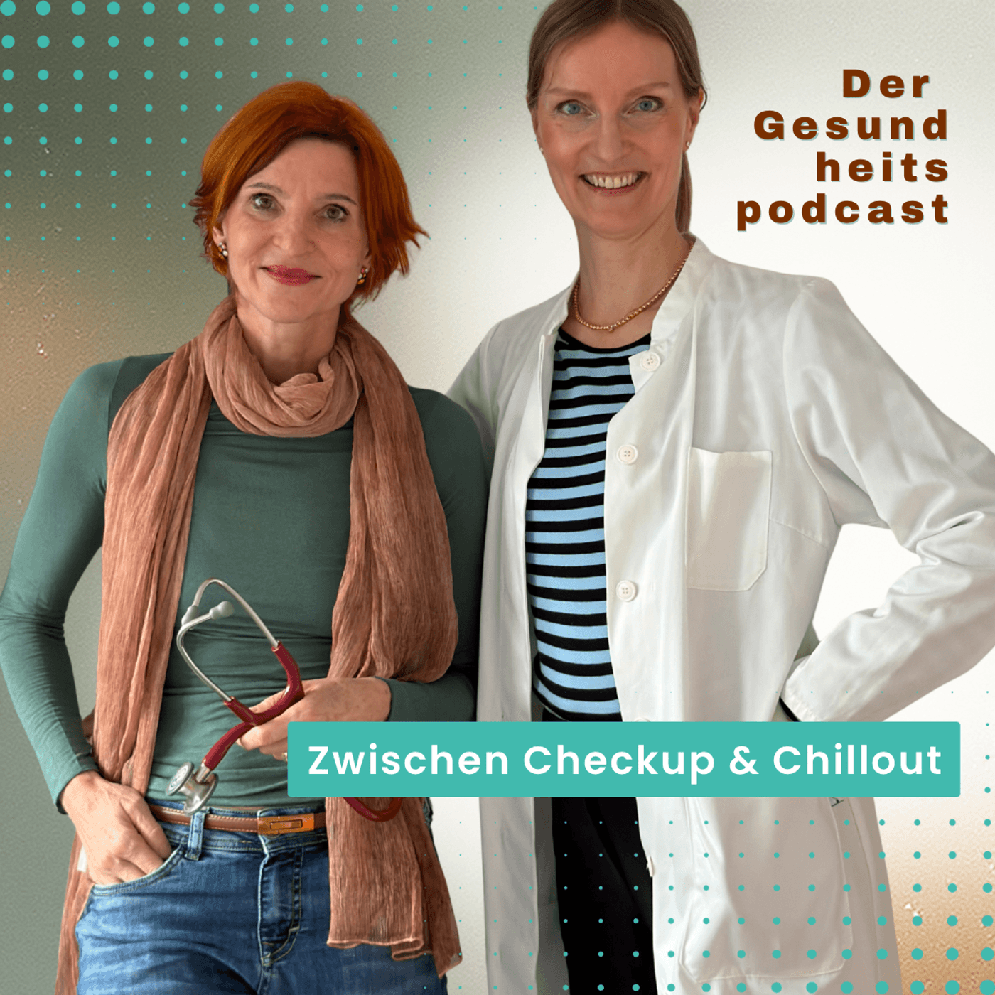 Zwischen Checkup & Chillout - Podcasts