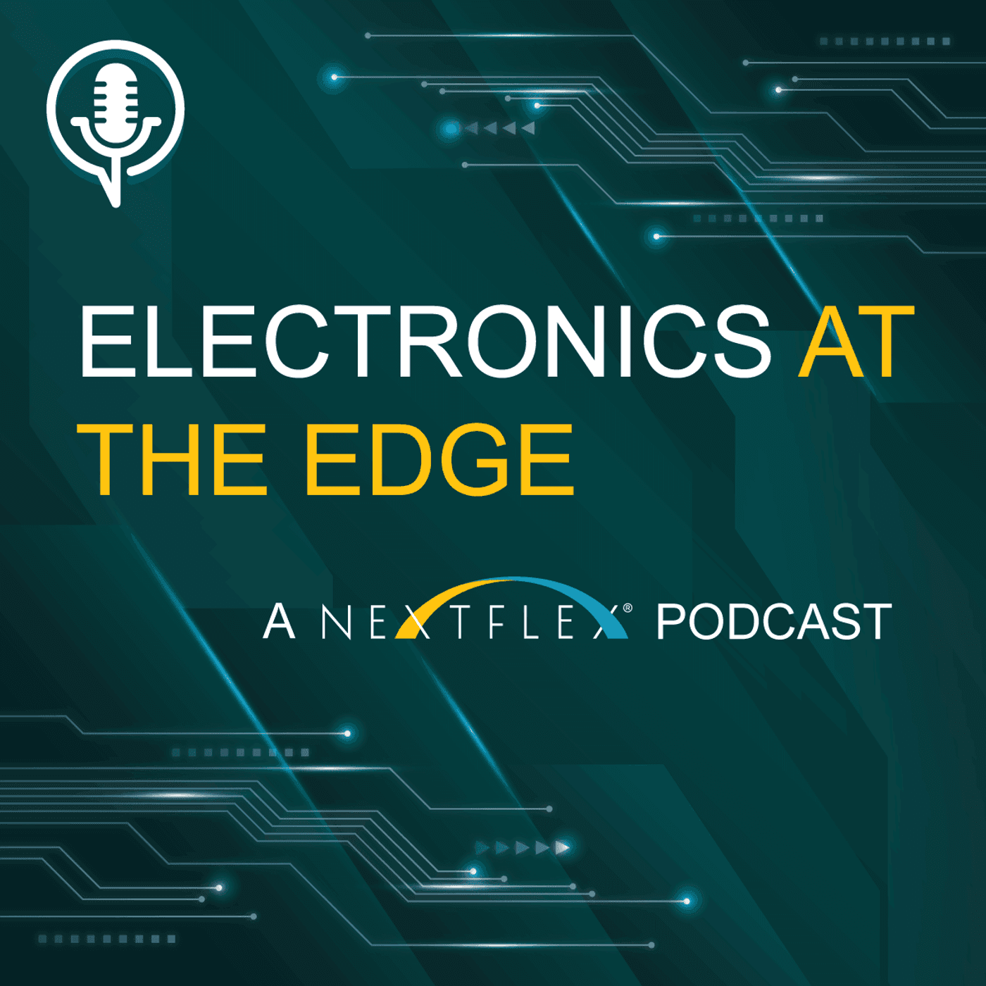 Electronics at the Edge: A NextFlex Podcast - Podcasts