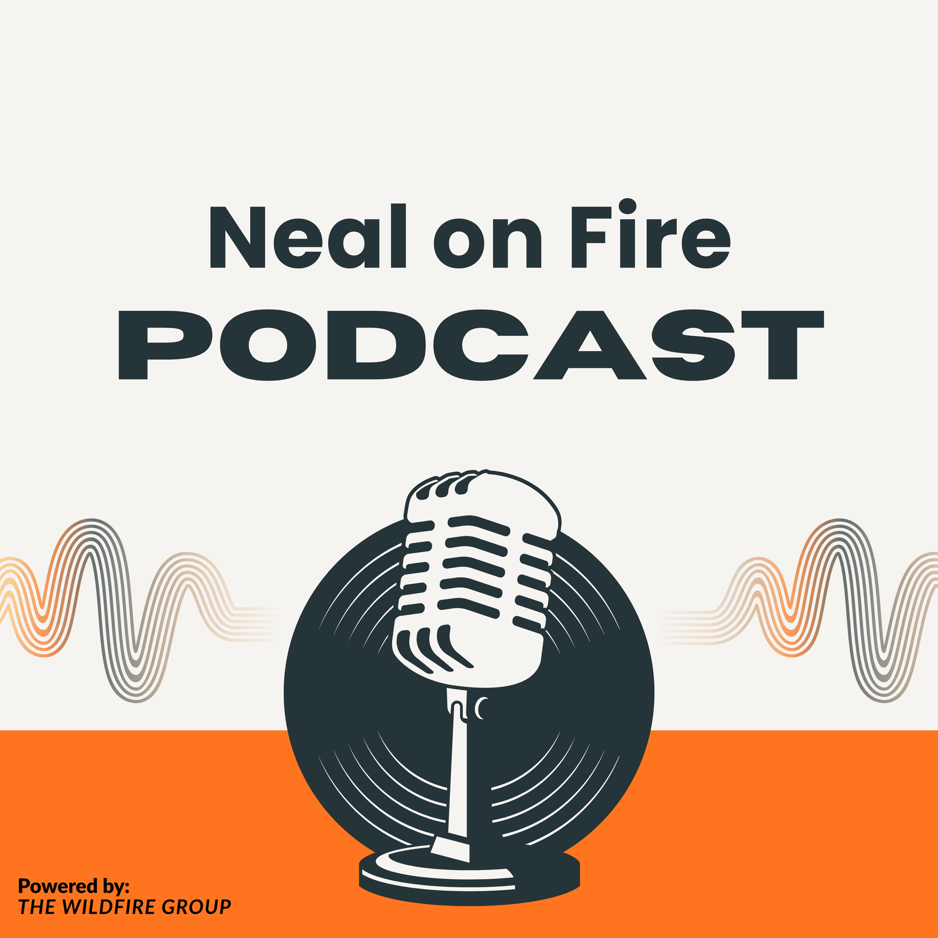 Neal on Fire - Podcasts