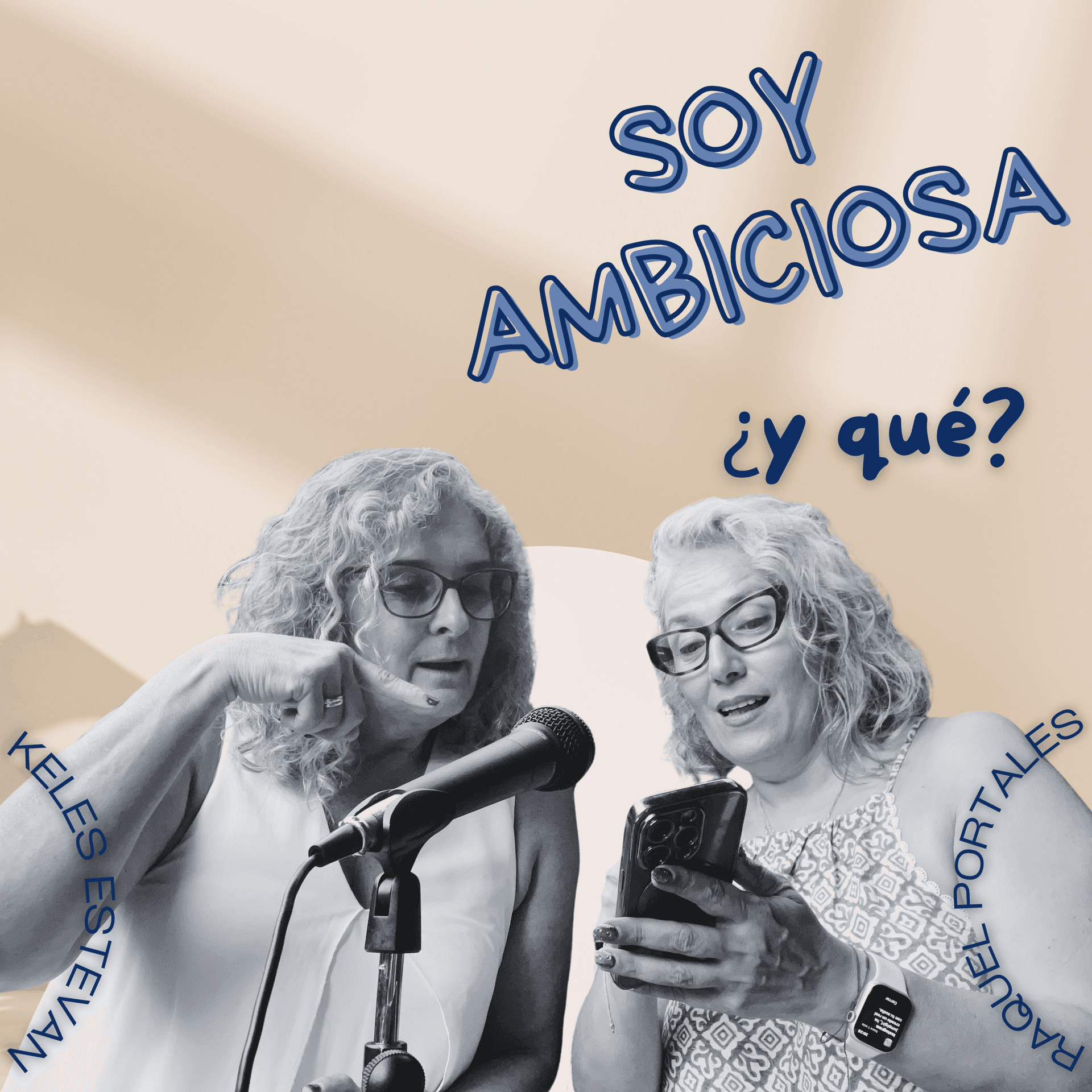 Soy Ambiciosa, y qué? - Podcasts