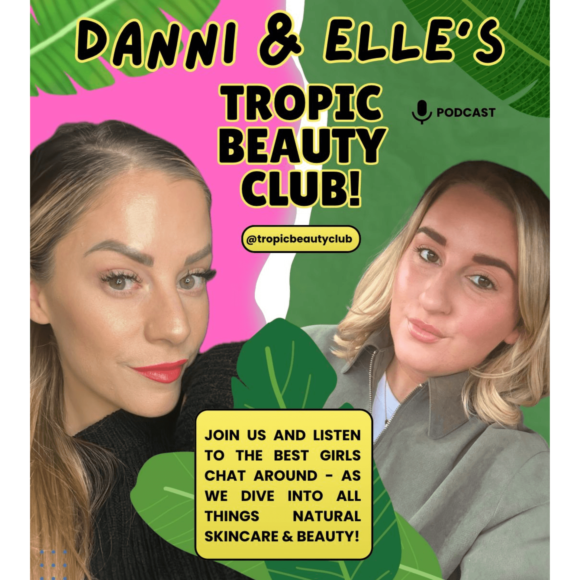 Danni & Elle's Tropic Beauty Club - بودكاست