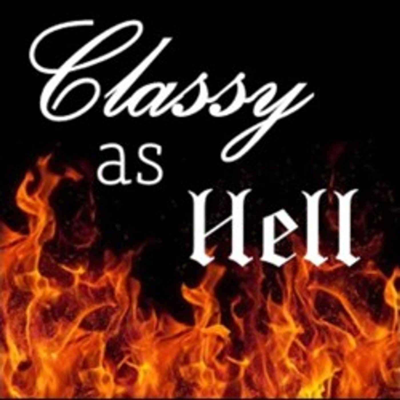 Classy as Hell - Podcasts
