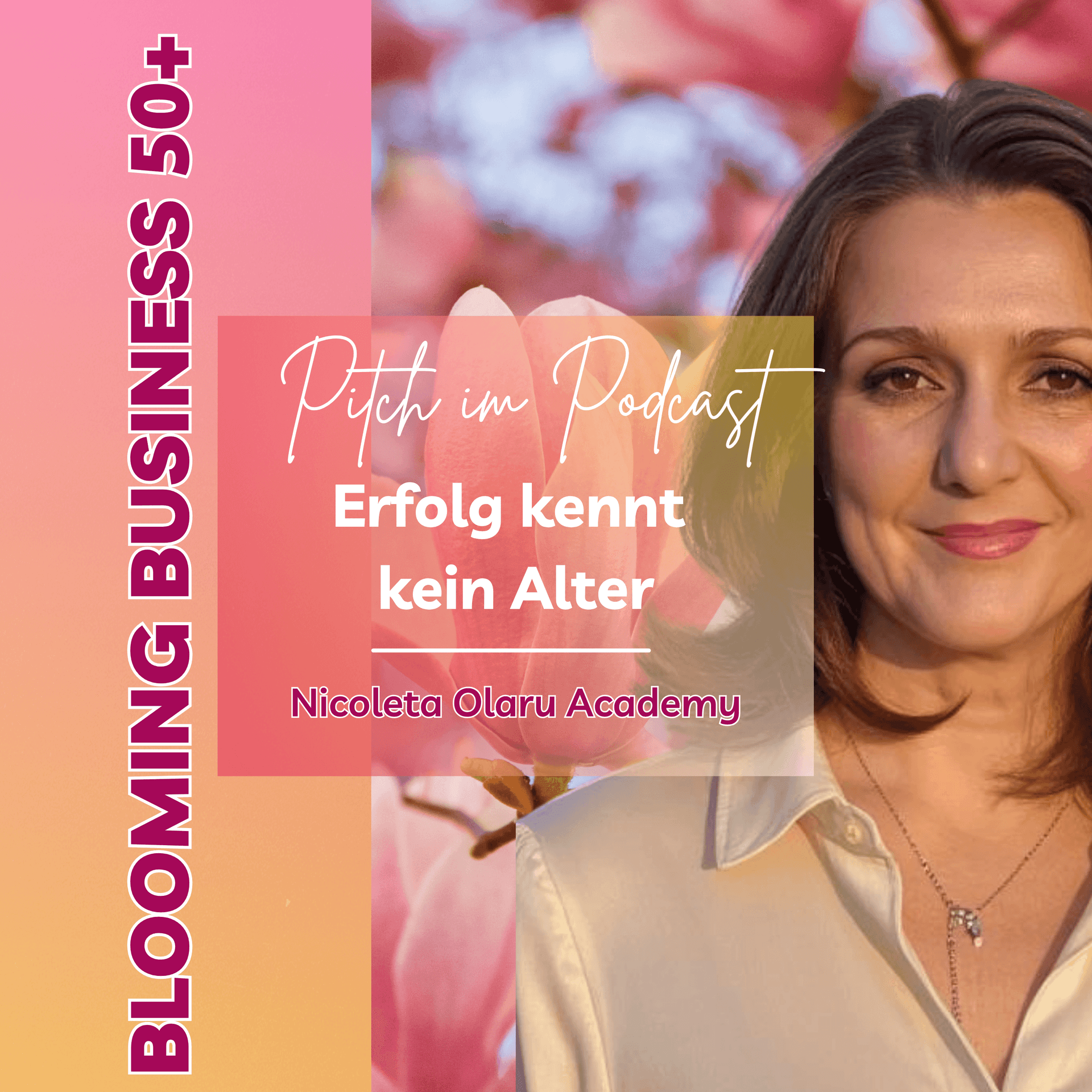 Pitch im Podcast bei Blooming Business 50+ - Podcasts
