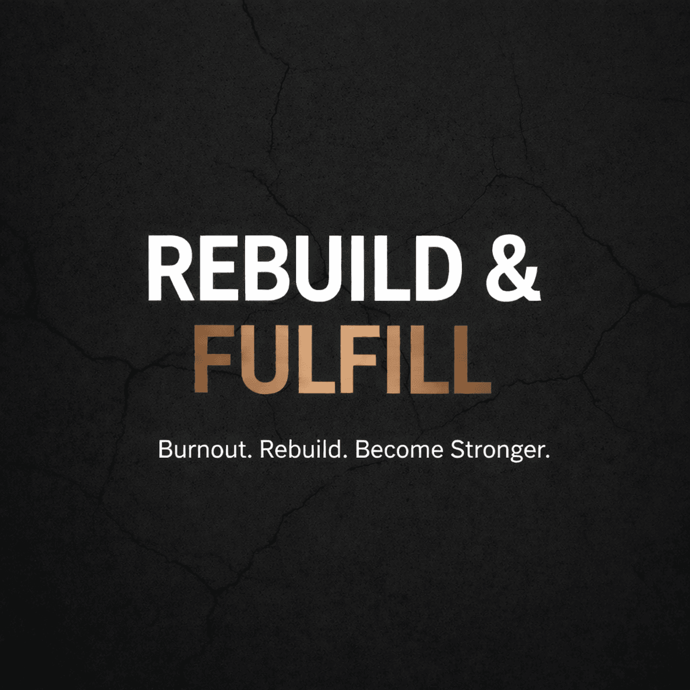 🎙️ Rebuild & FulfillReal conversations on burnout, rebuilding, and becoming stronger than before. - بودكاست