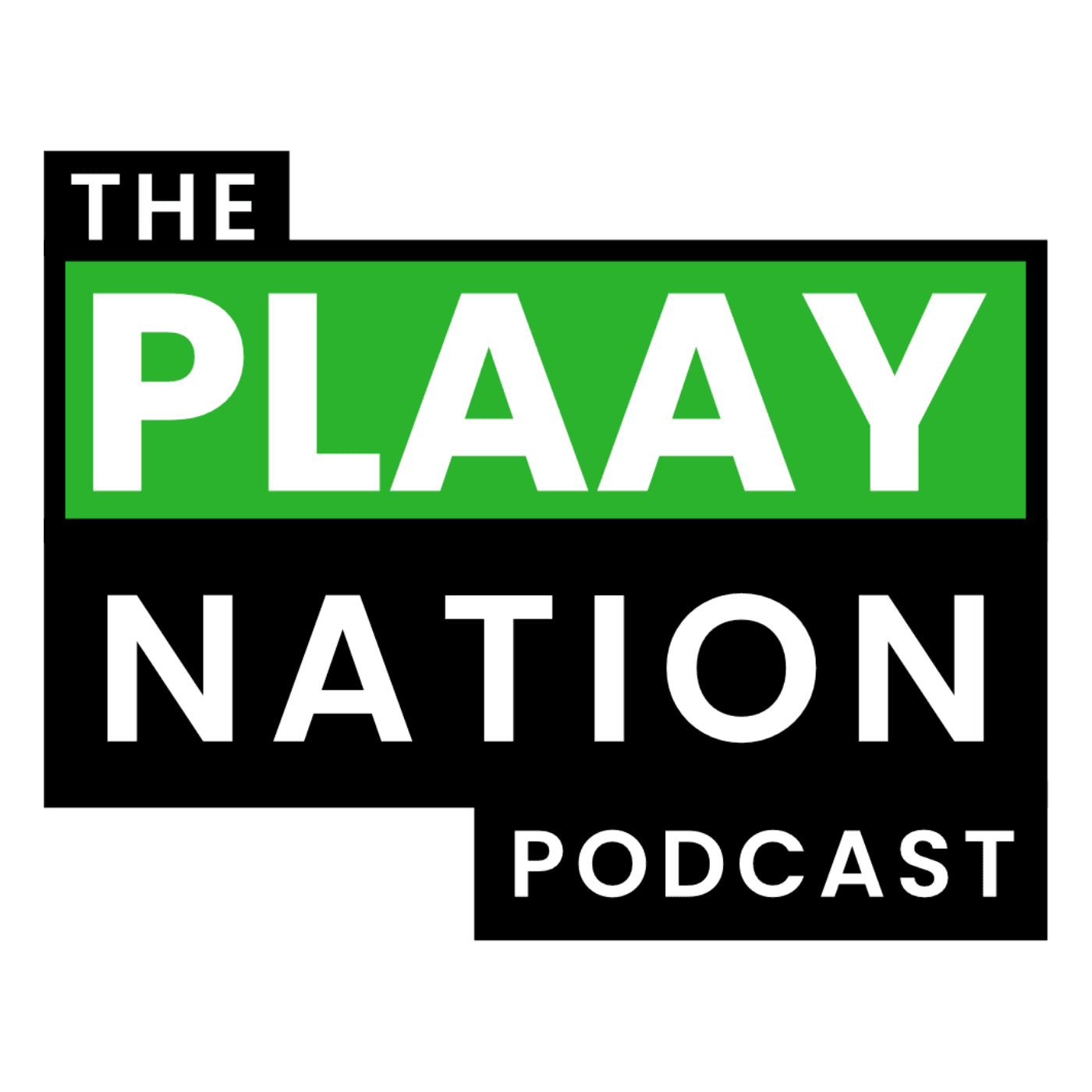 The PLAAY Nation Podcast - Podcasts