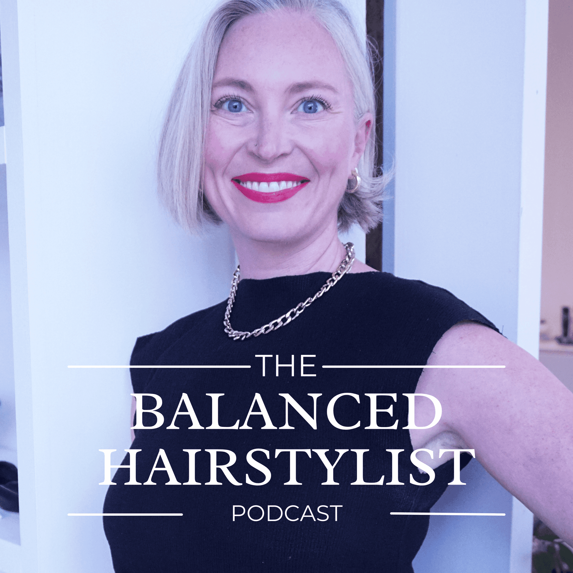 The Balanced Hairstylist Podcast - Podcast