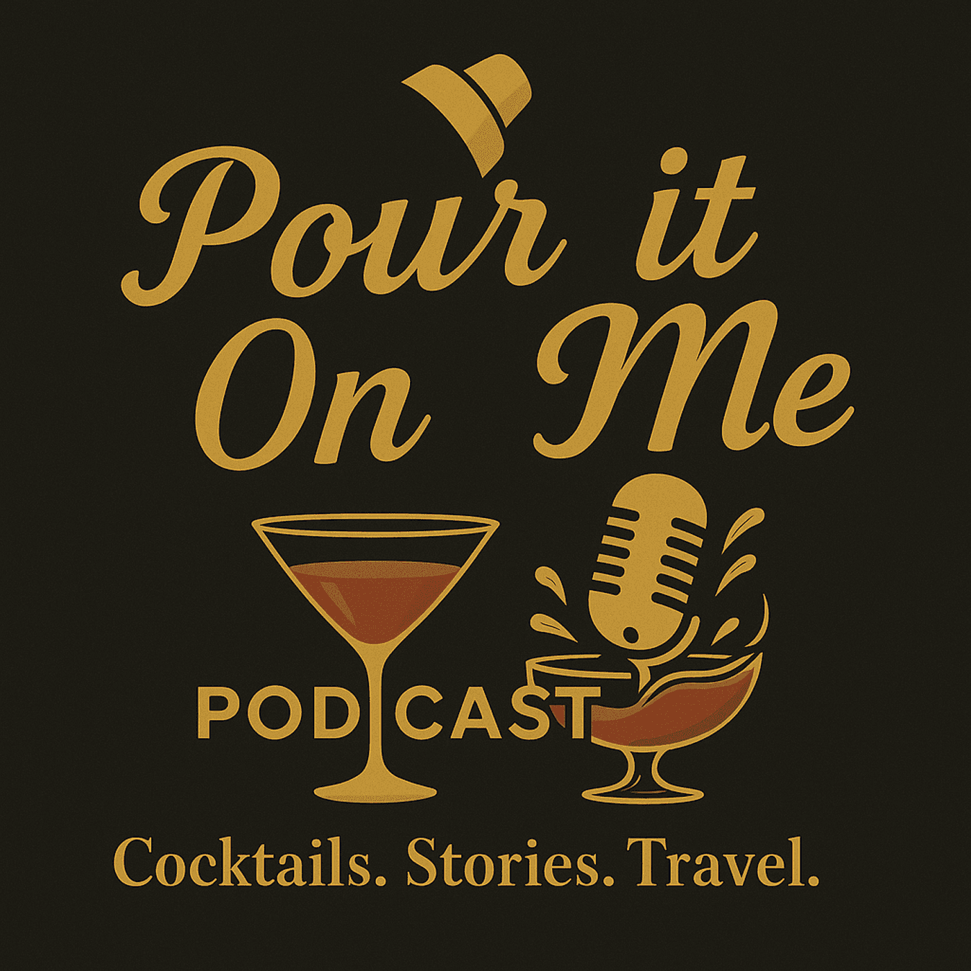 Pour it On Me - Podcasts