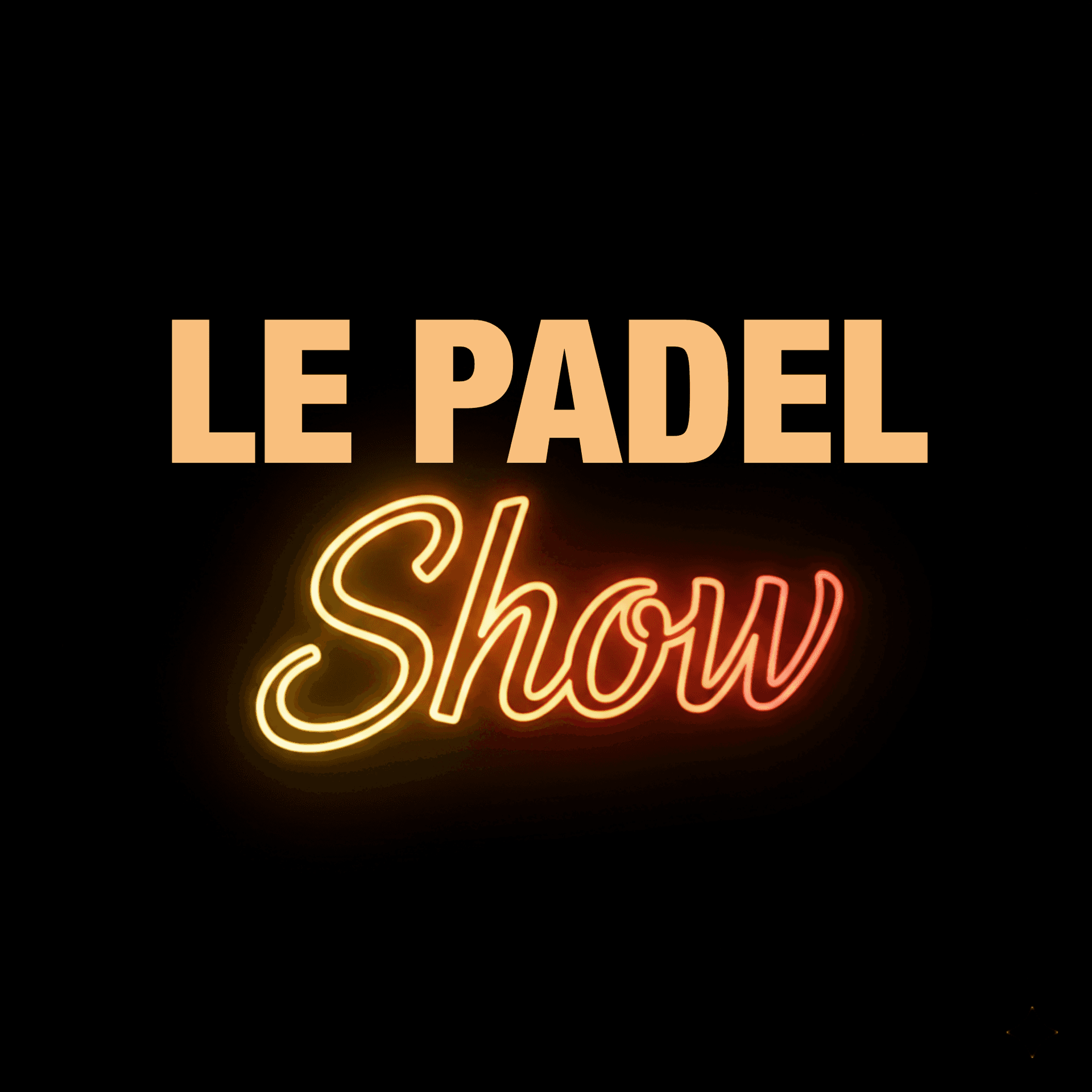 Le Padel Show - Podcasts
