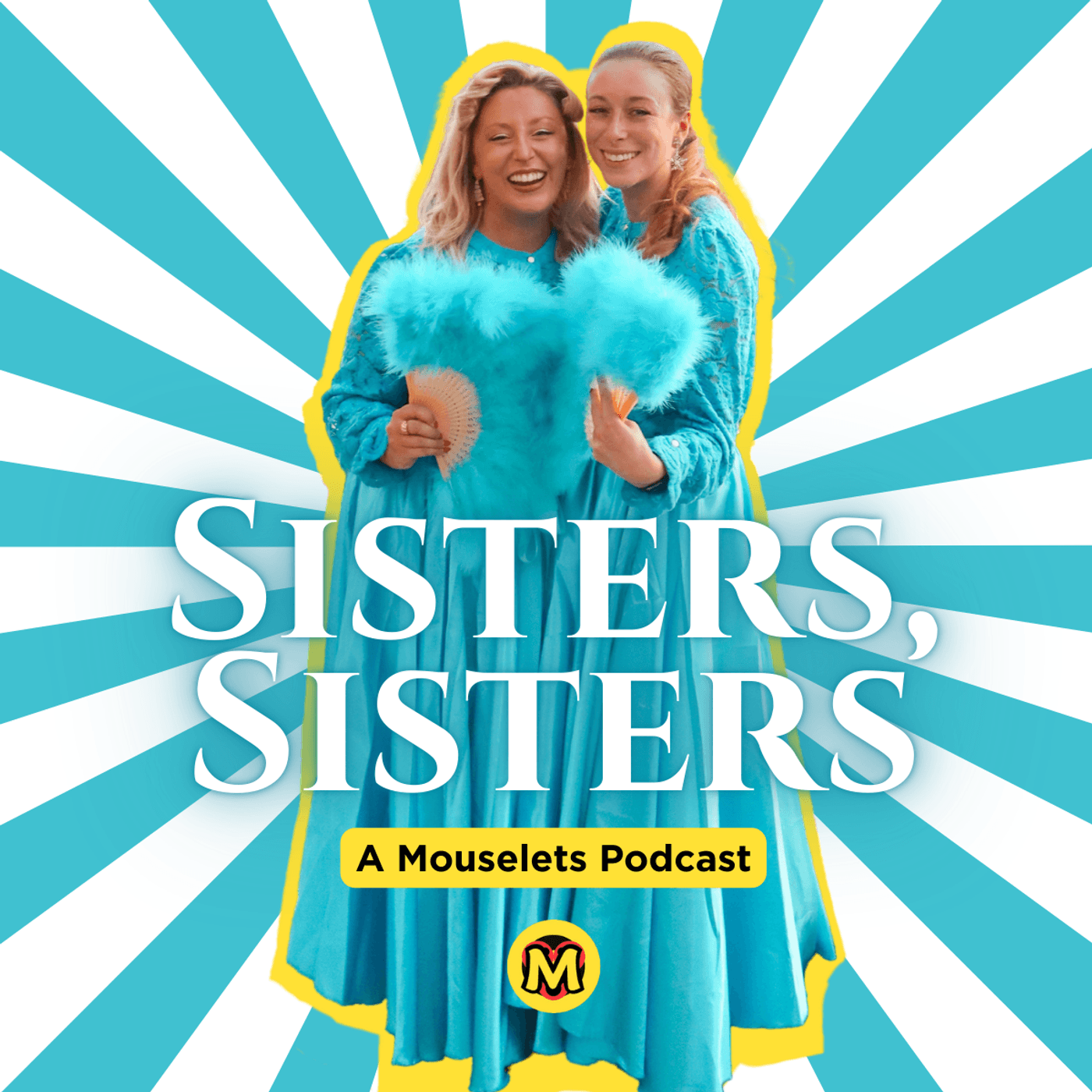 Sisters, Sisters: A Mouselets Podcast - Podcasts
