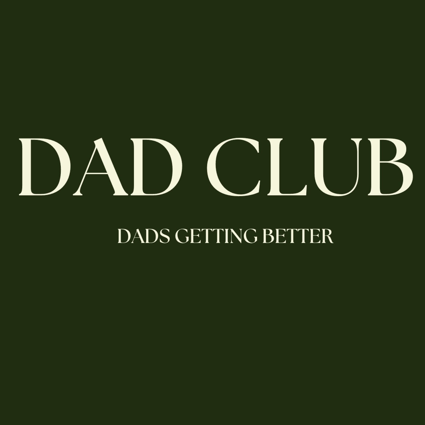 Dad Club - Podcasts