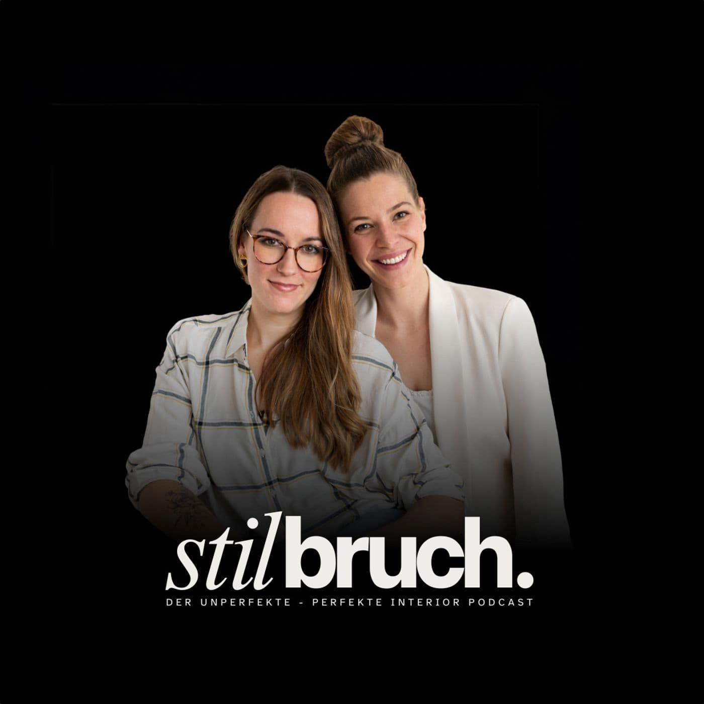 stilbruch - der unperfekte perfekte Interior Podcast - Podcasts