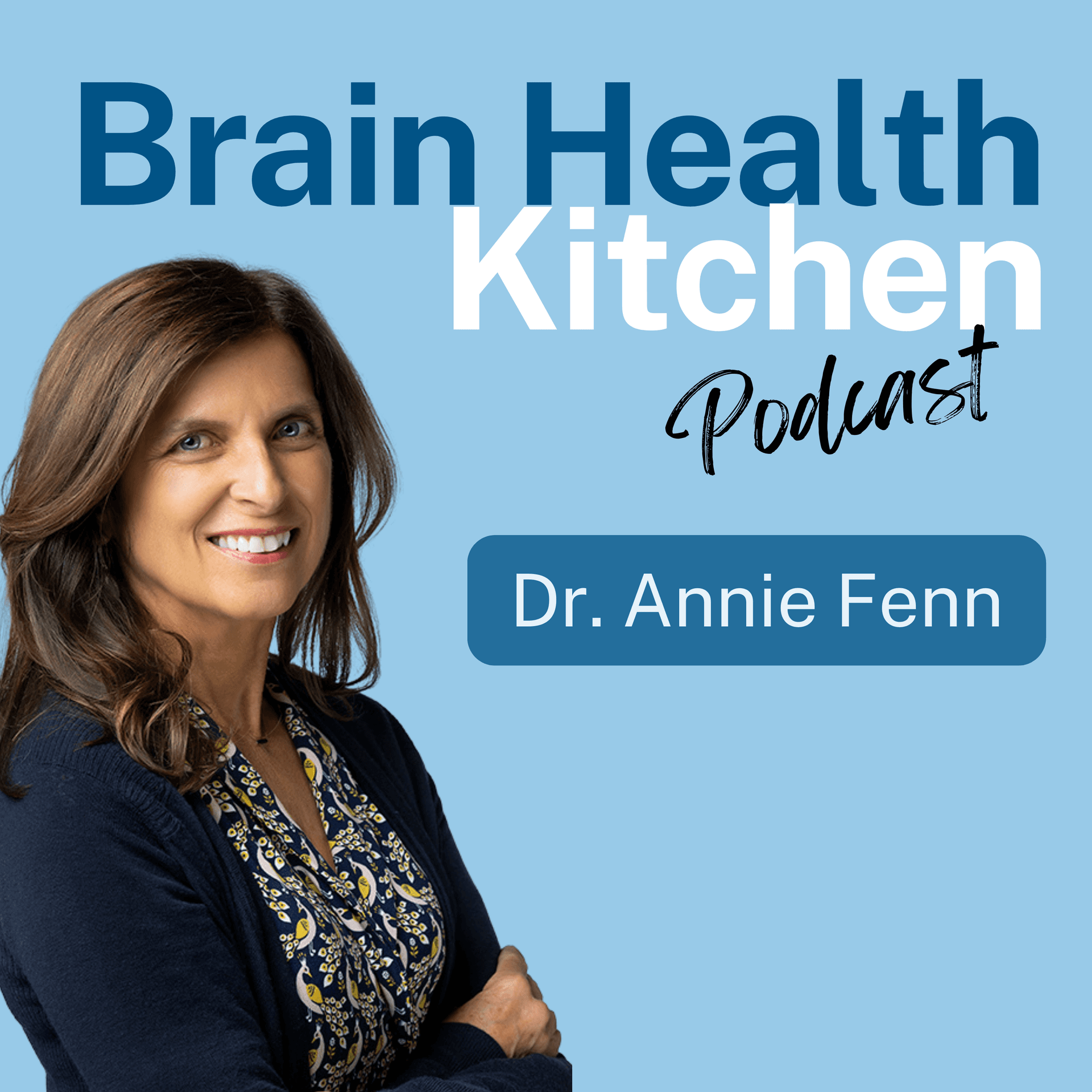 The Brain Health Kitchen Podcast - بودكاست