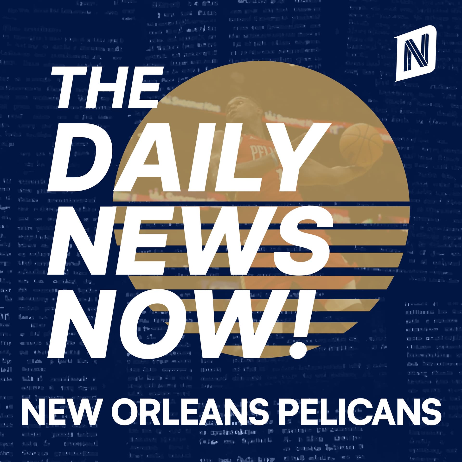 New Orleans Pelicans News Today | 2 Min News | The Daily News Now! - Podcasts