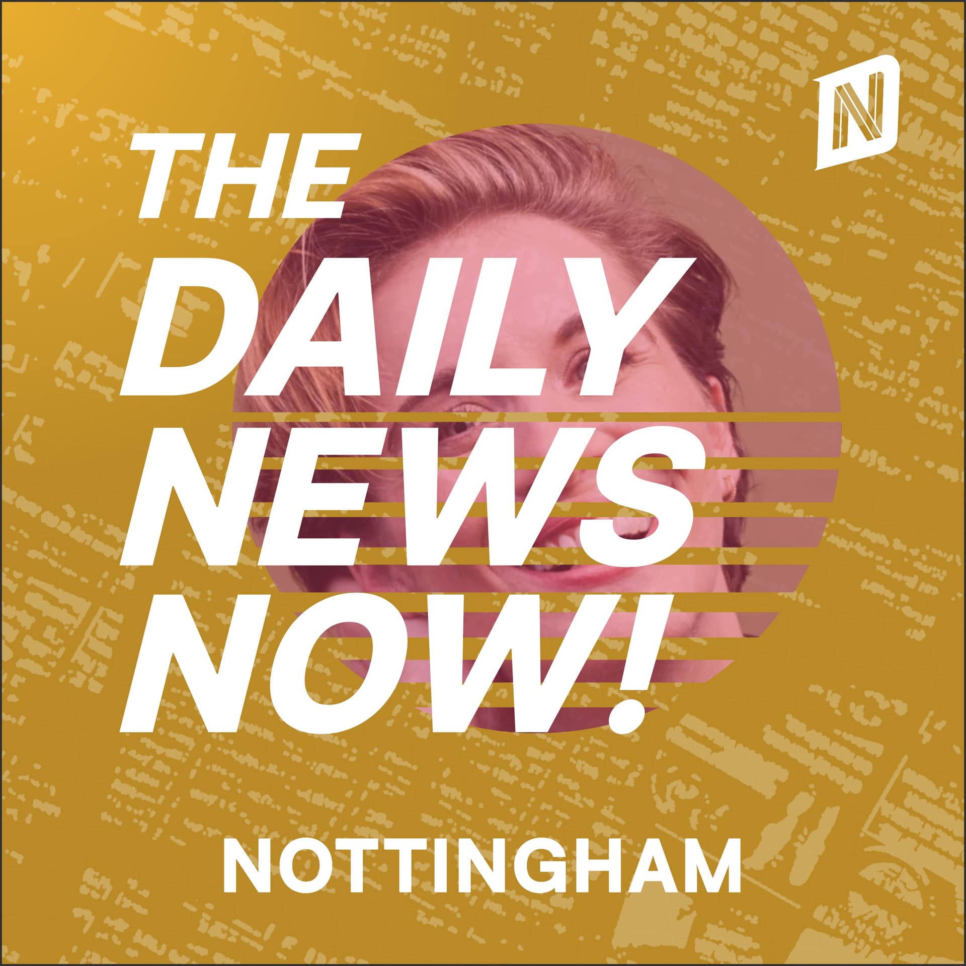 Nottingham News Today | 2 Min News | The Daily News Now! - Podcasts
