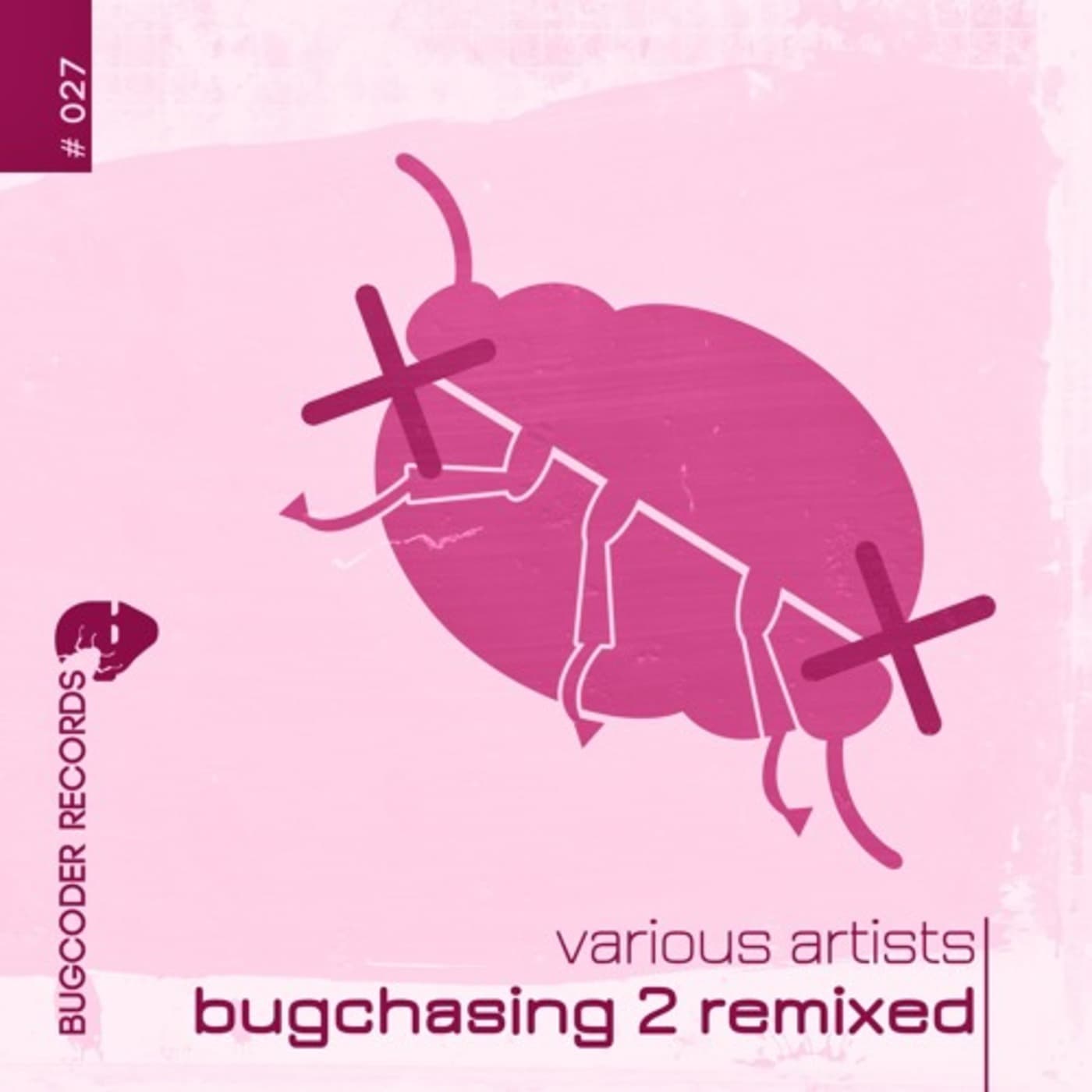 Various Artists - Bugchasing 2 Remixed (BCR027) - Подкасты