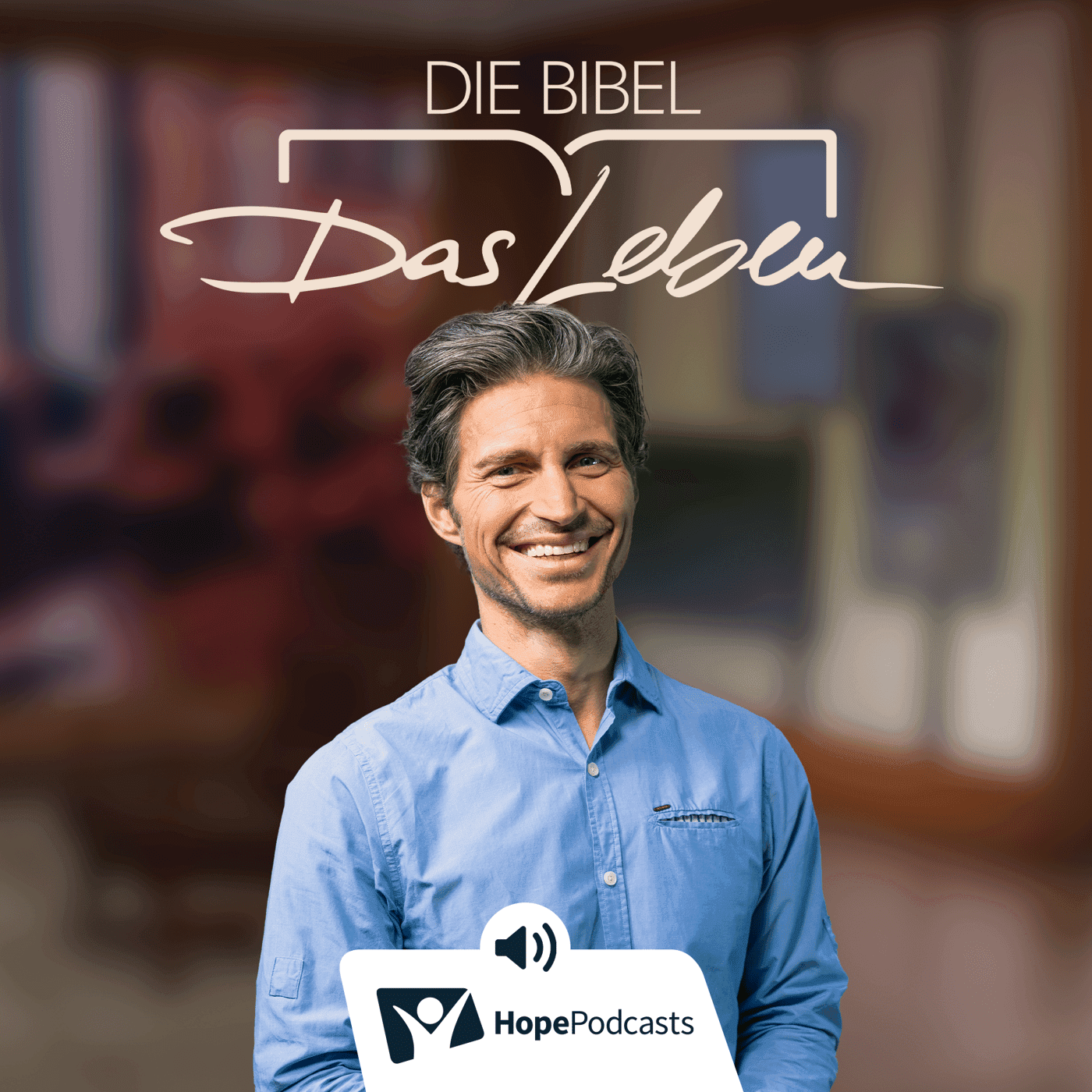 Die Bibel - Das Leben - Podcasts