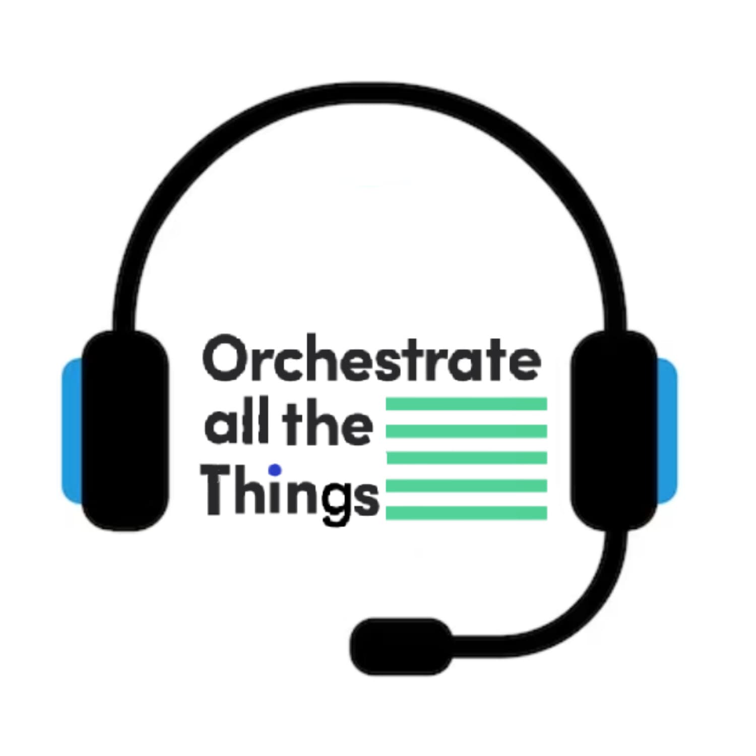 Orchestrate all the Things - Podcasts