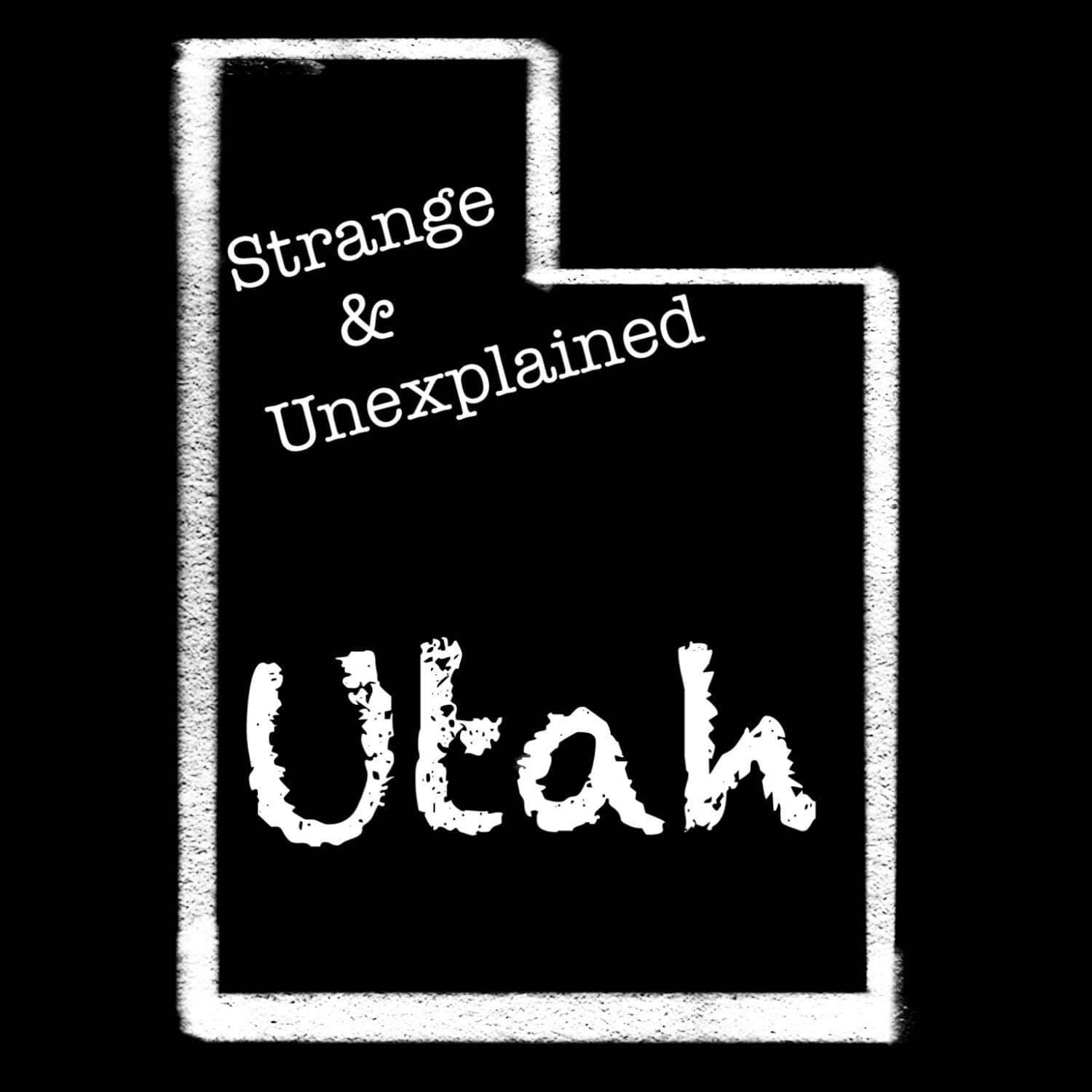 Strange & Unexplained: Utah - Podcasts