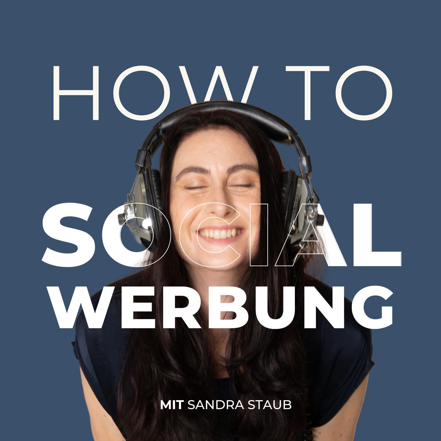 How to Social Werbung - erfolgreiche Anzeigen auf Social Media - Podcasts