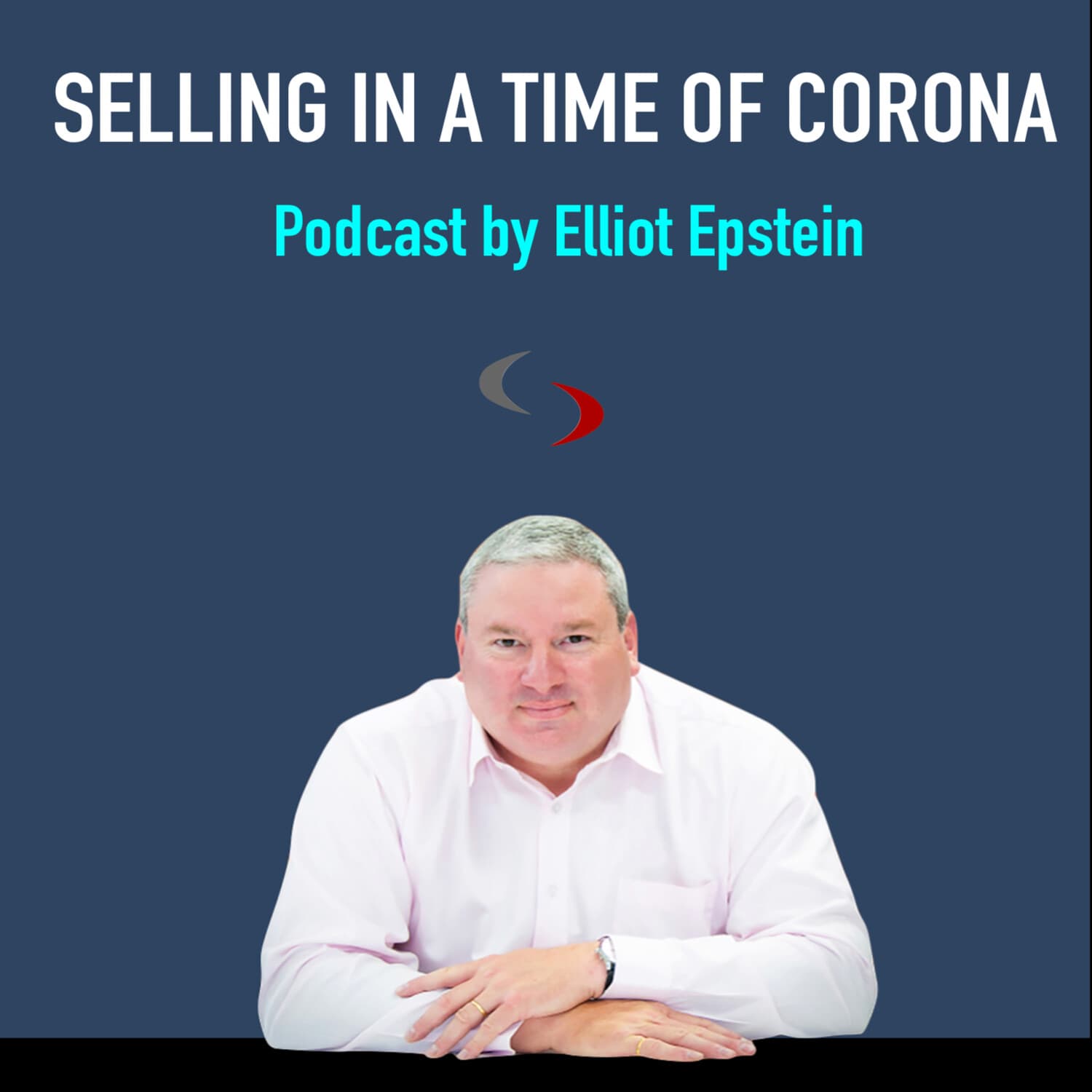 Selling in a Time of Corona - Podcast