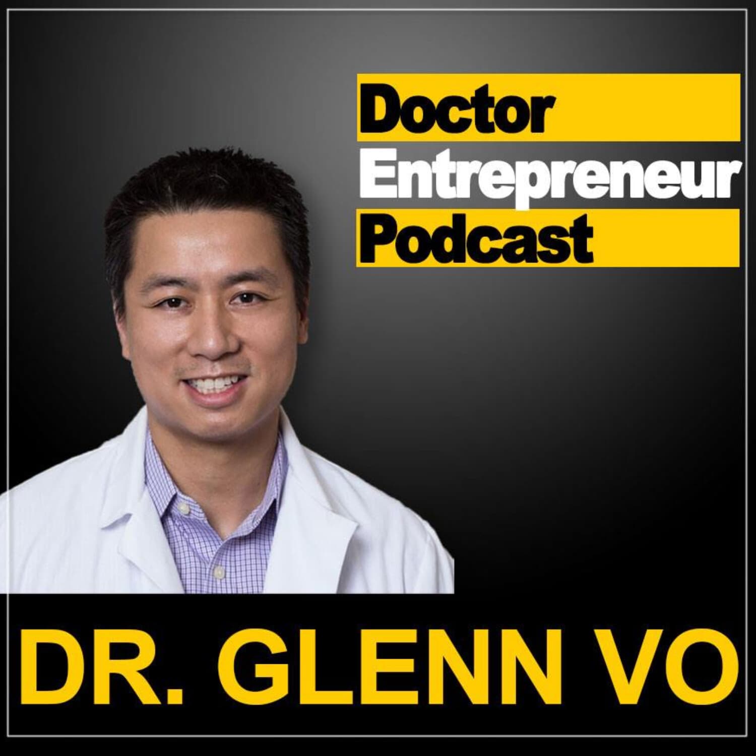 Doctor Entrepreneur Podcast - Podcasts